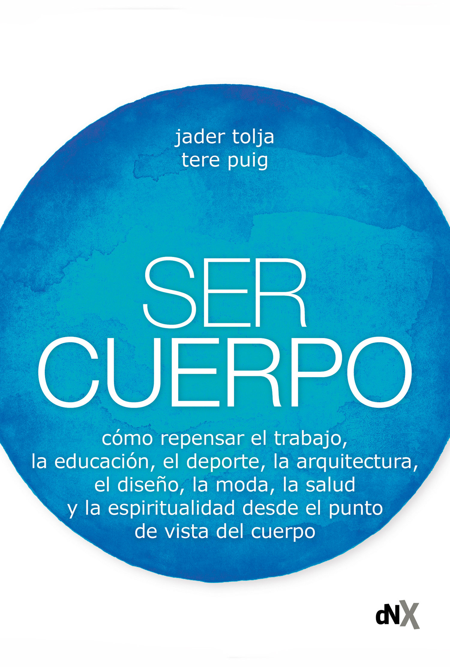 Ser cuerpo