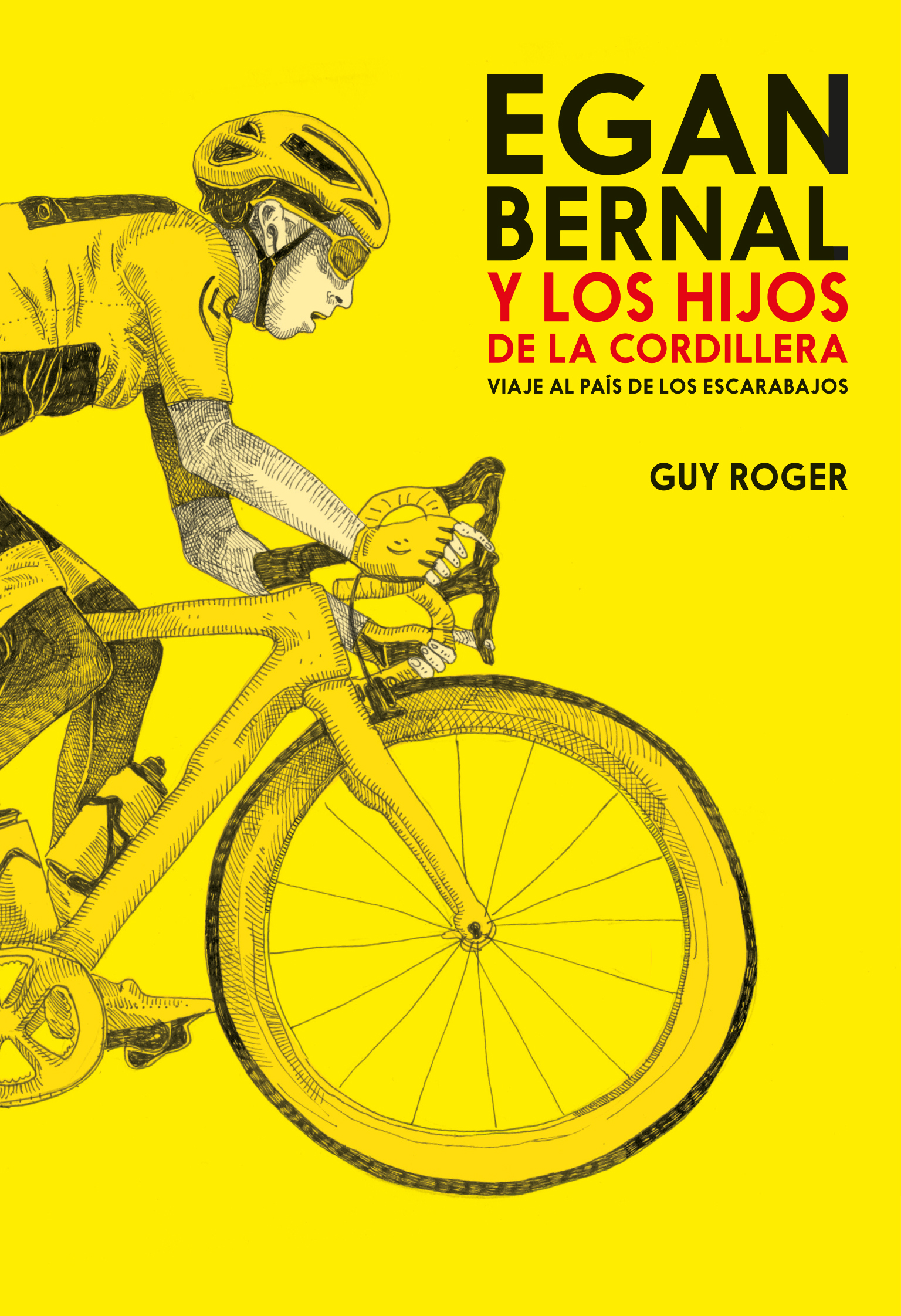 Egan Bernal y los hijos de la cordillera