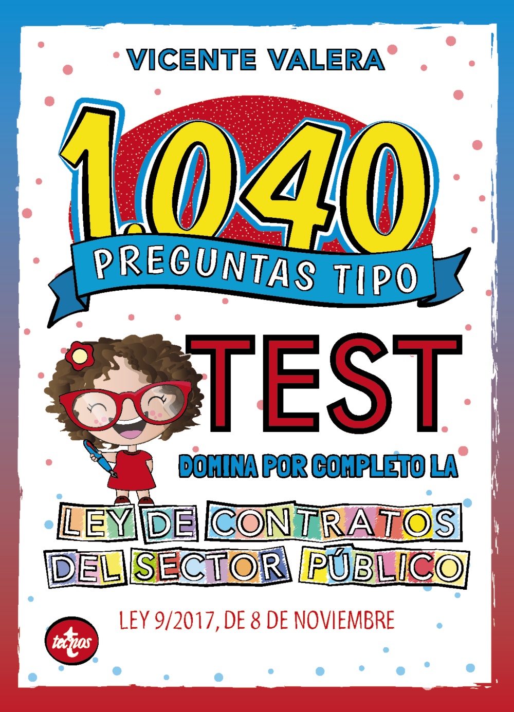 1040 preguntas tipo test Ley de Contratos del Sector Público