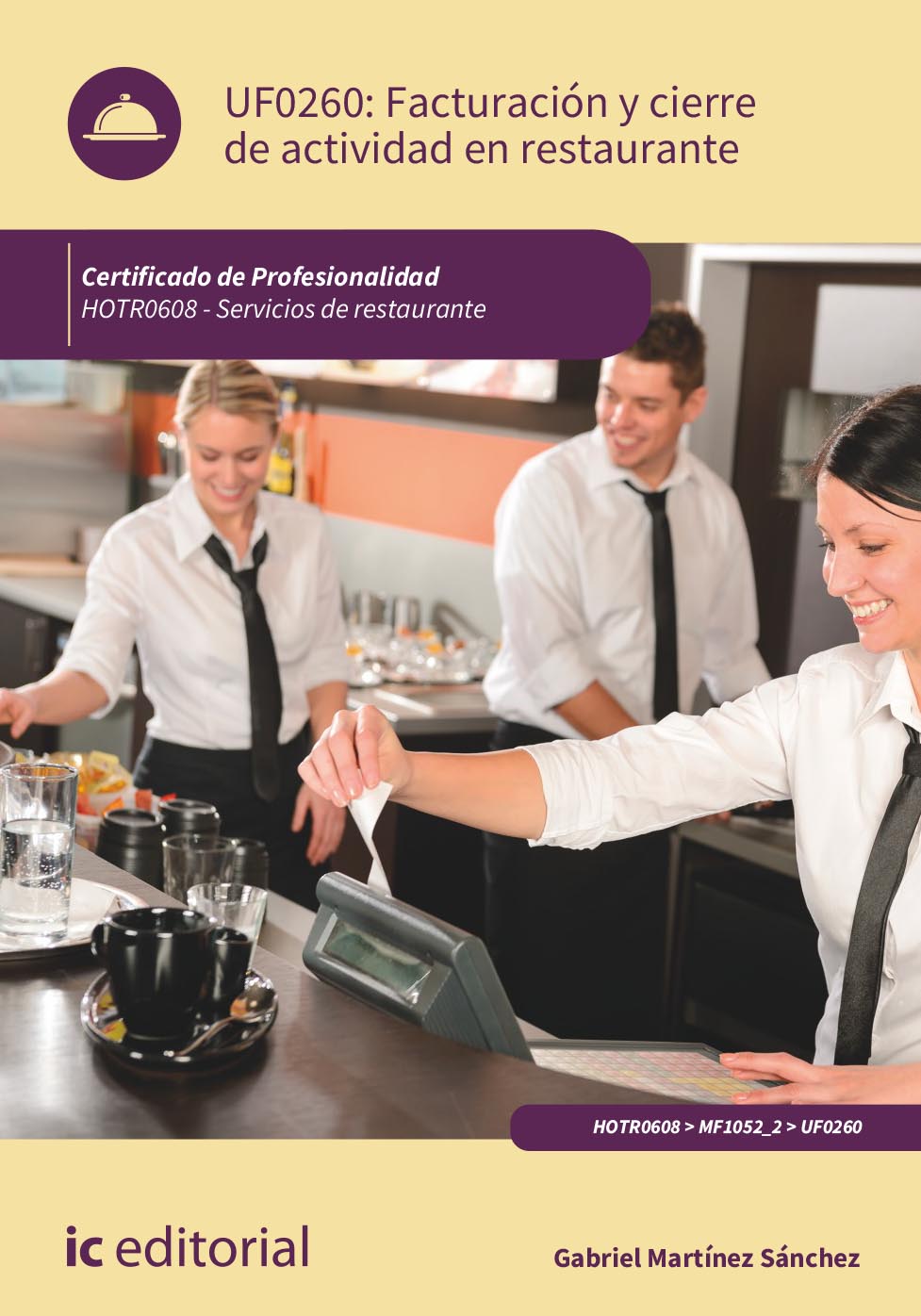 Facturación y cierre de actividad en restaurante. HOTR0608 - Servicios de restaurante