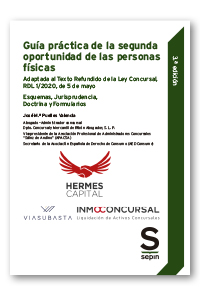 Guía práctica de la segunda oportunidad de las personas físicas. Adaptada al Texto Refundido de la Ley Concursal, RDL 1/2020, de 5 de mayo