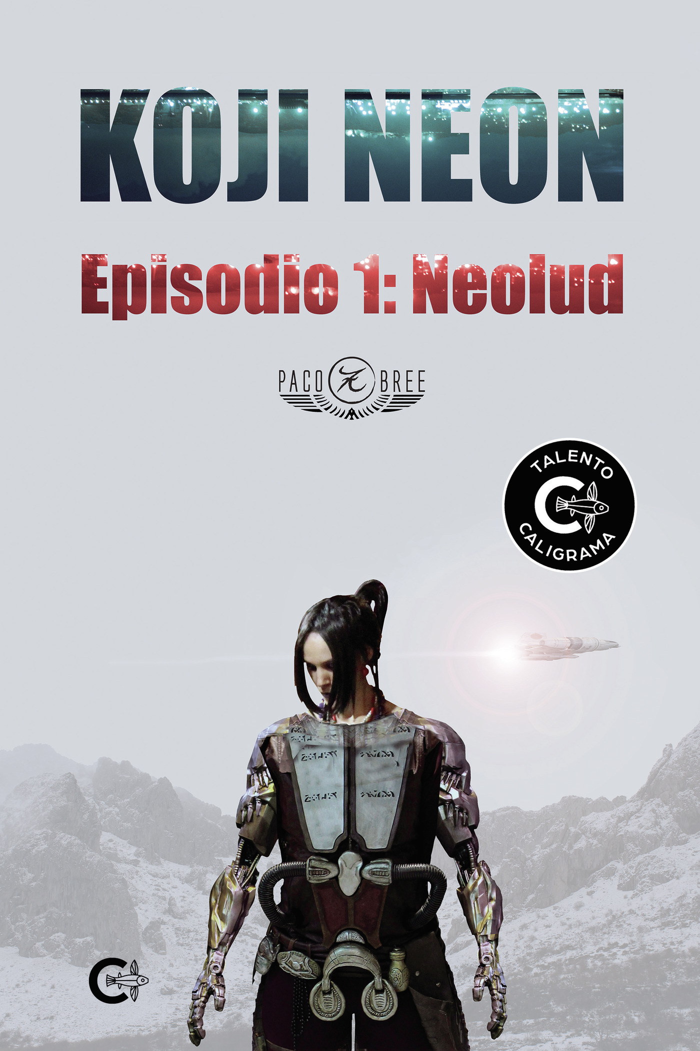 Koji Neon. Episodio 1: NeoLud