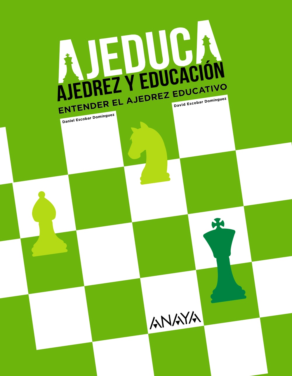 AJEDUCA. Entender el ajedrez educativo. Propuesta Didáctica