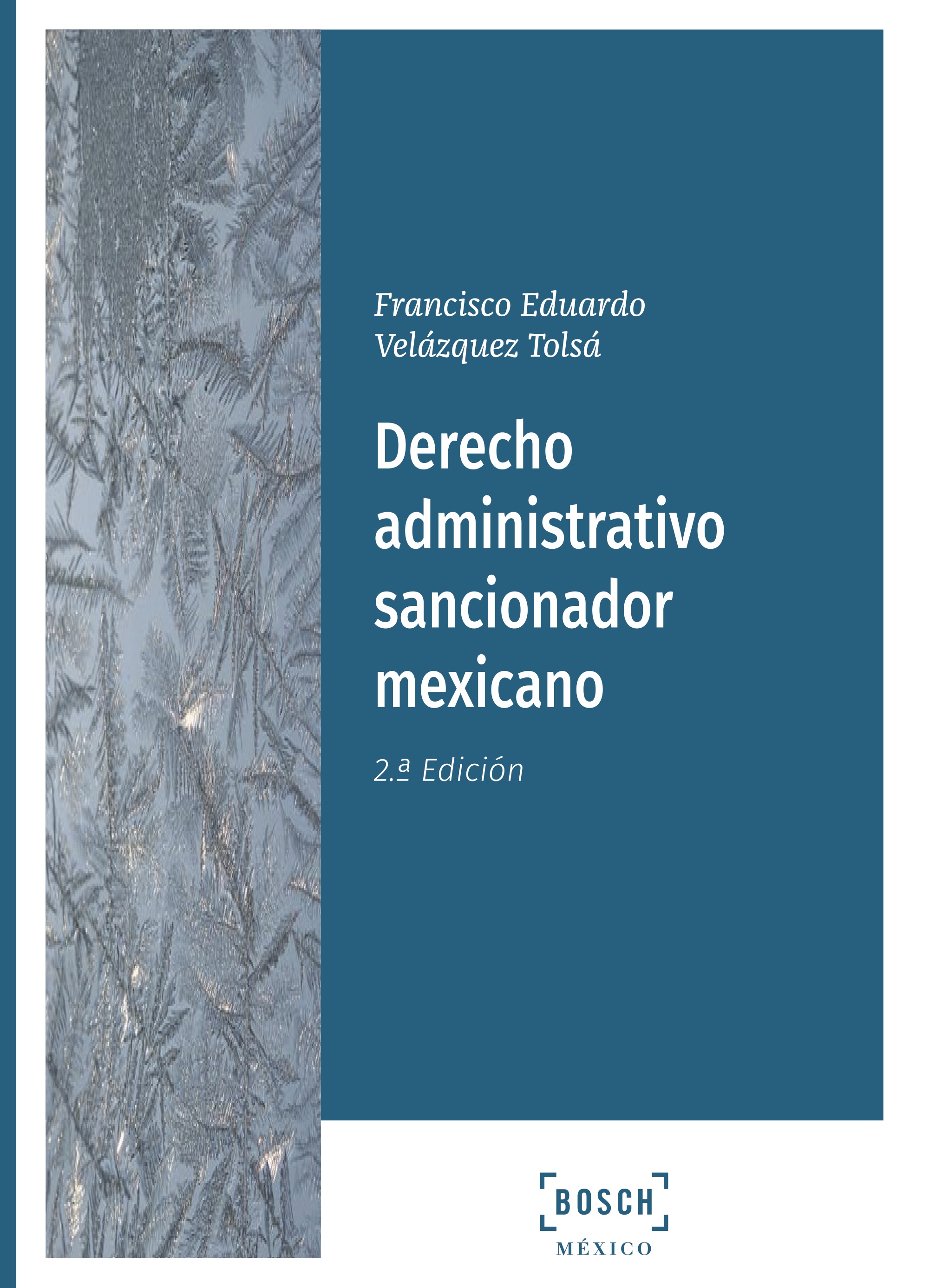 Derecho administrativo sancionador mexicano (2.ª Edición)