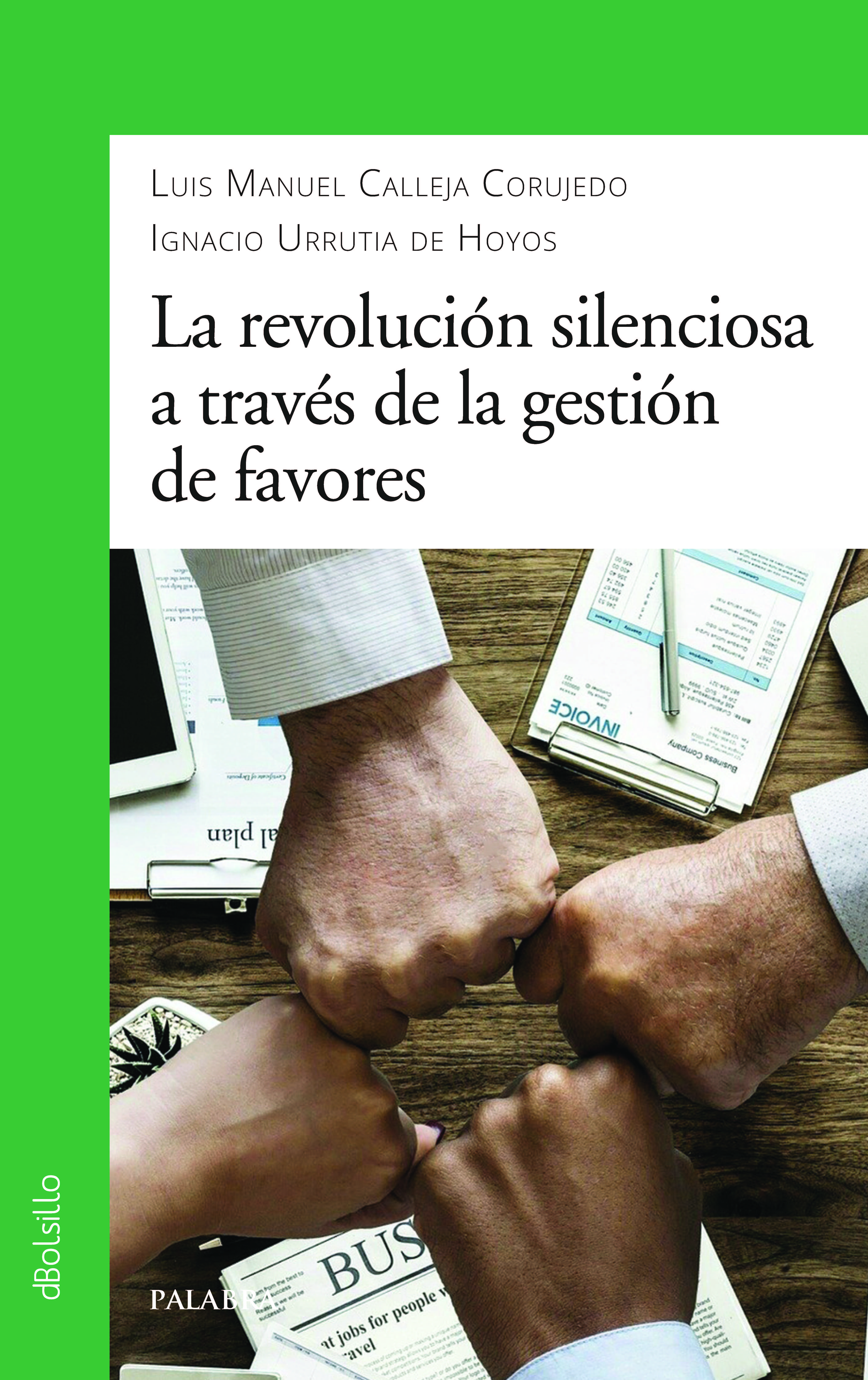 La revolución silenciosa a través de la gestión de favores