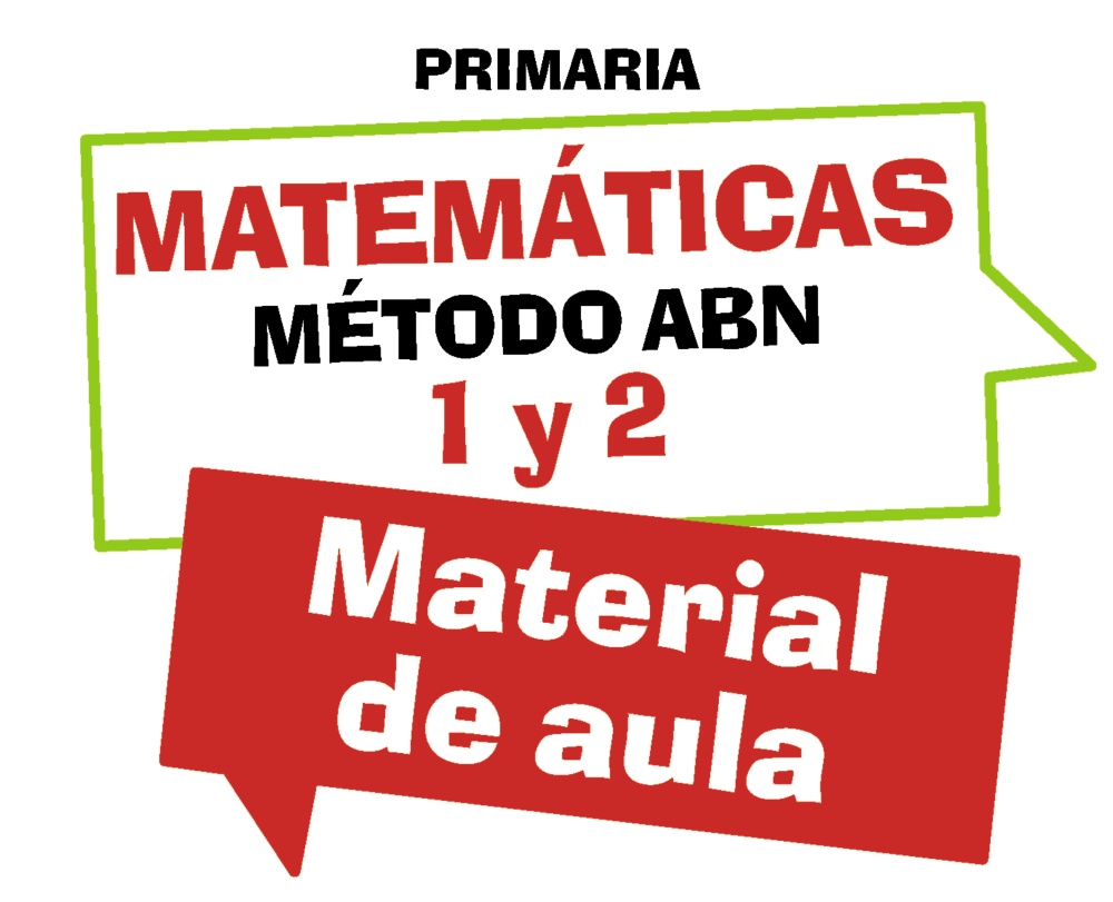 Matemáticas 1 y 2. Método ABN. Material de aula.