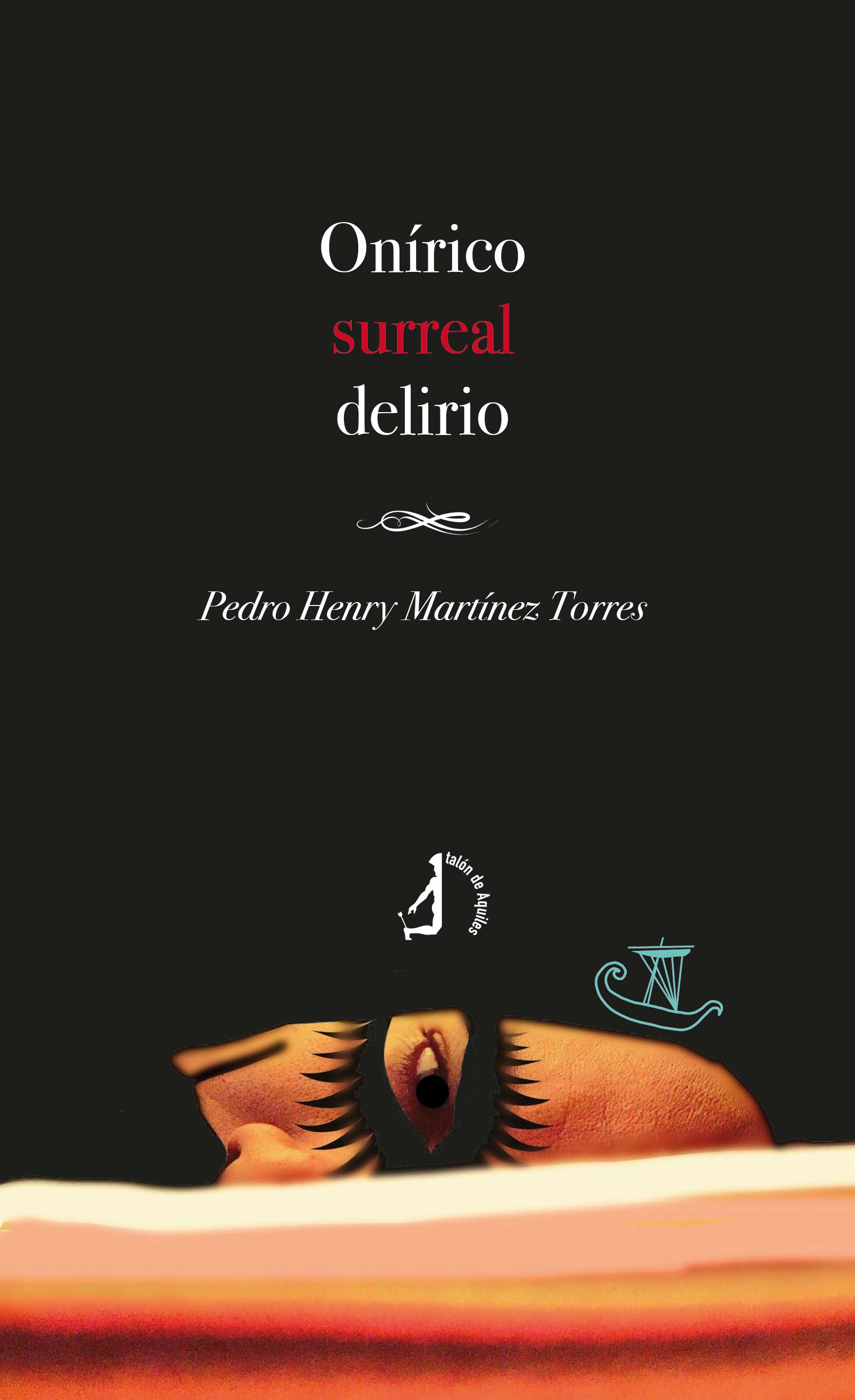 Onírico, surreal, delirio