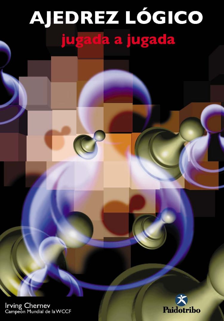 Ajedrez lógico. Jugada a jugada