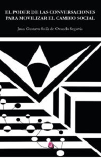 EL PODER DE LAS CONVERSACIONES PARA MOVILIZAR EL CAMBIO SOCIAL