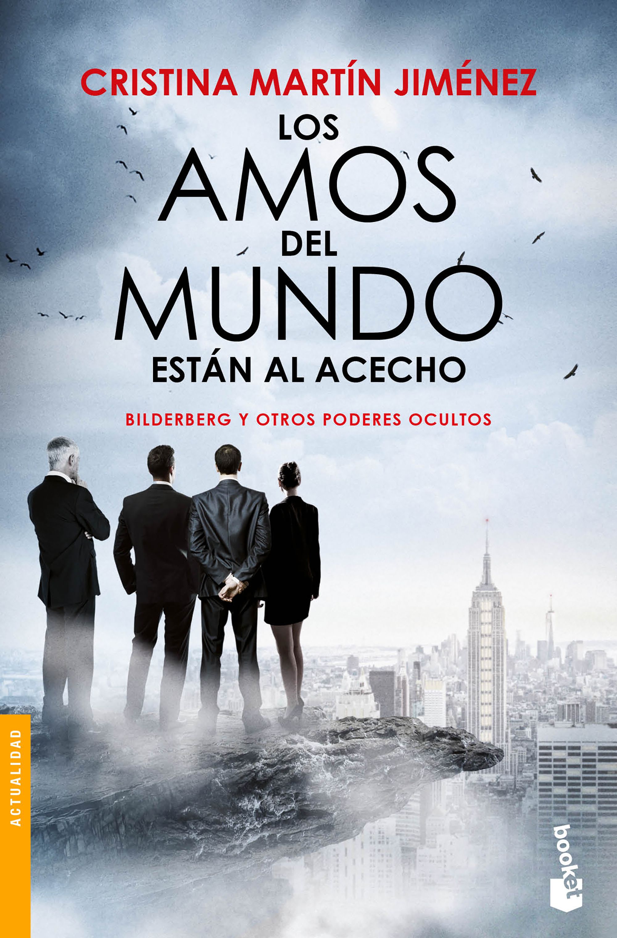 Los amos del mundo están al acecho