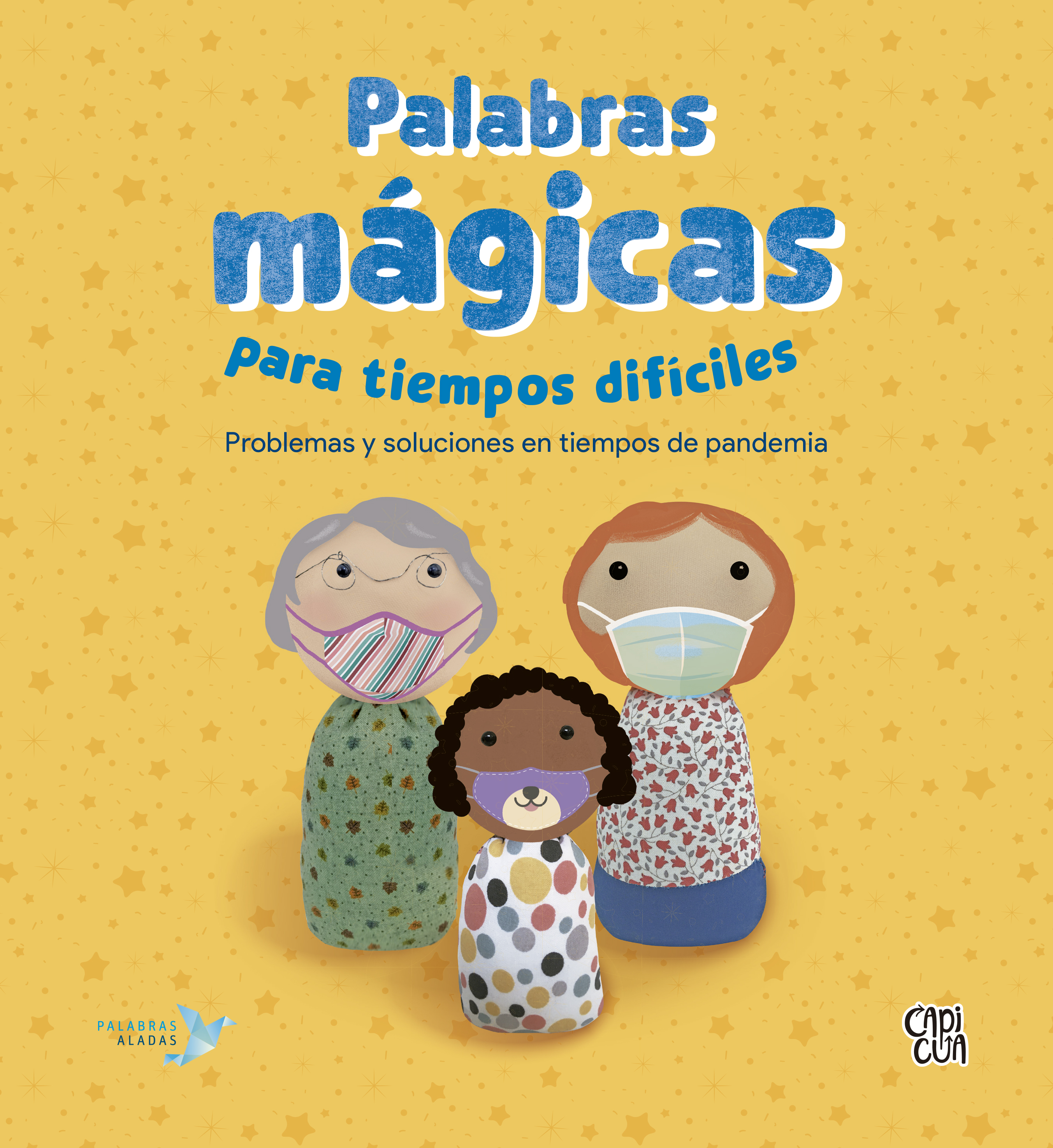 Palabras mágicas para tiempos difíciles