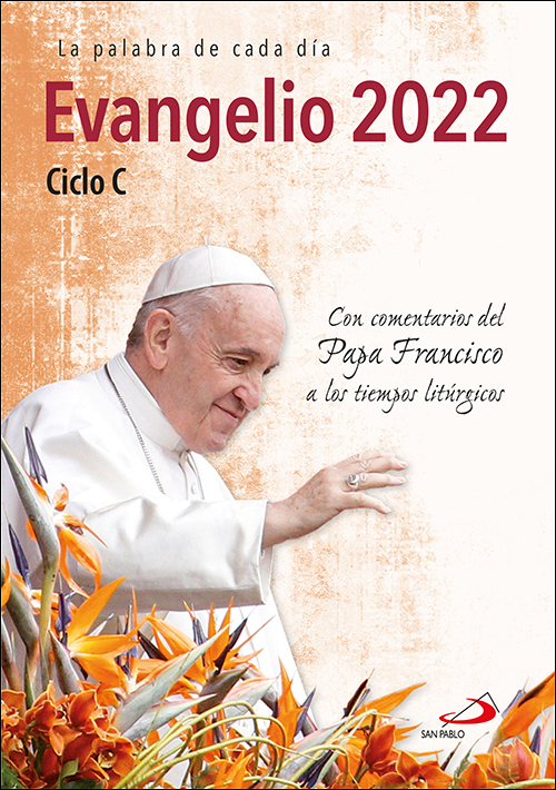 Evangelio 2022 con el Papa Francisco - letra grande