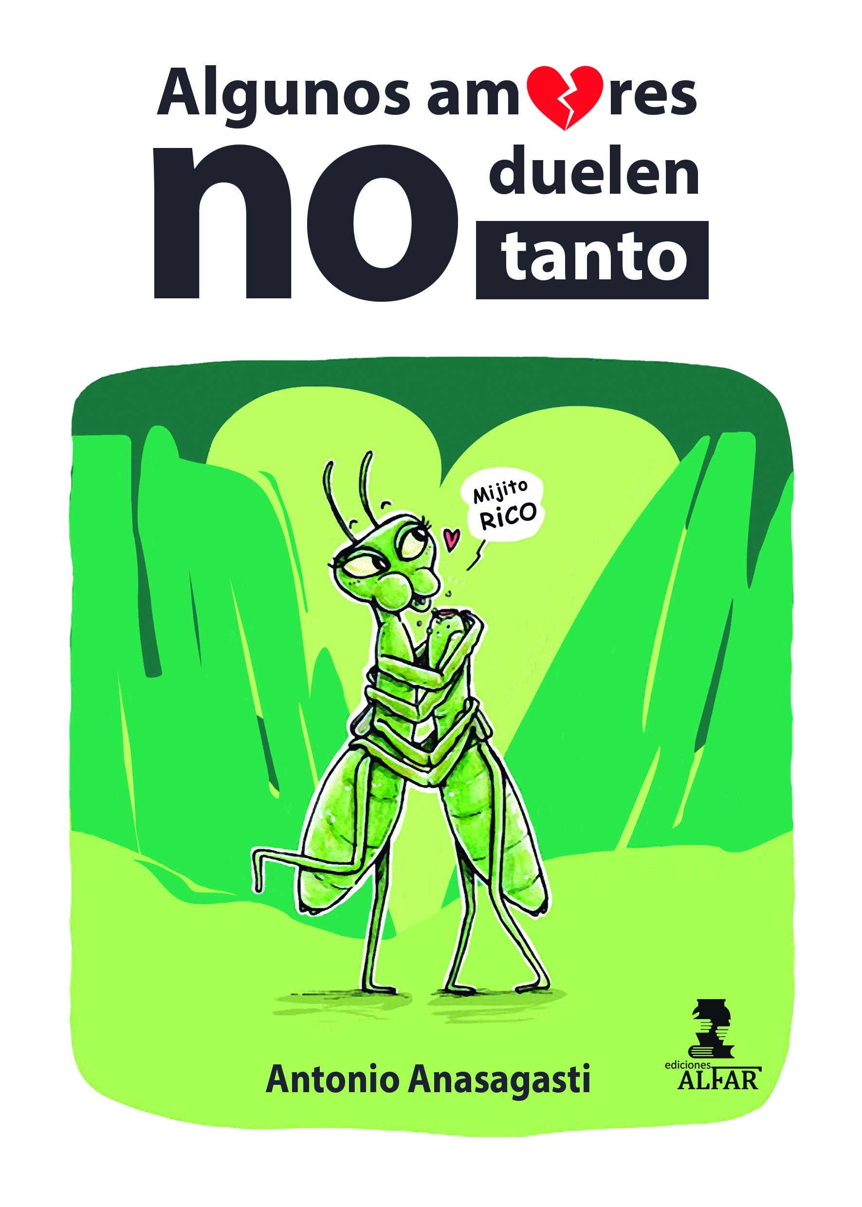 Algunos amores no duelen tanto