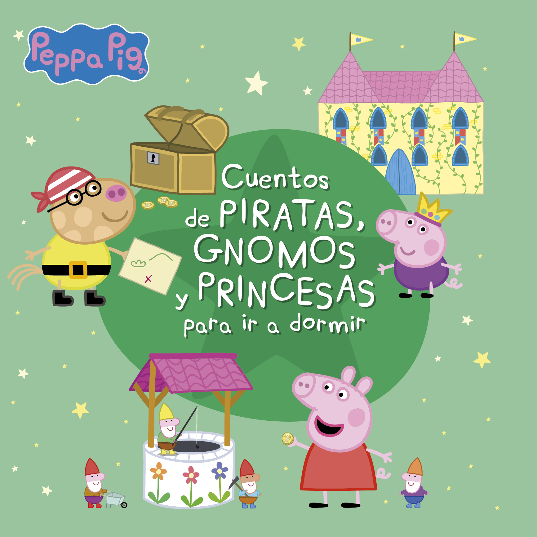 Cuentos de piratas, gnomos y princesas para ir a dormir ( Peppa Pig )