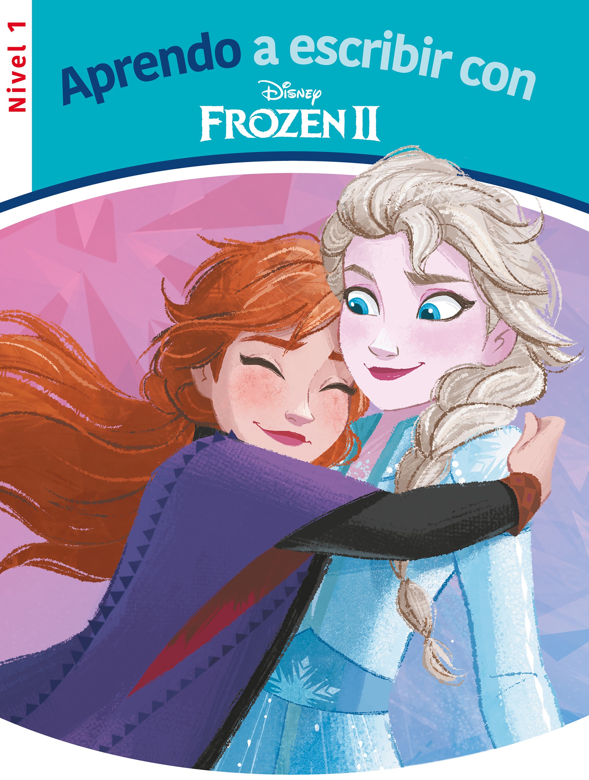 Aprendo a escribir con Frozen II (Nivel 2) (Disney. Lectoescritura)