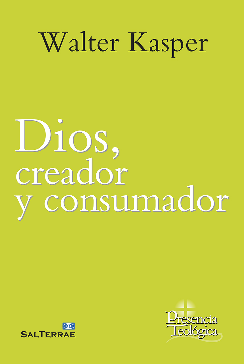 Dios, creador y consumador