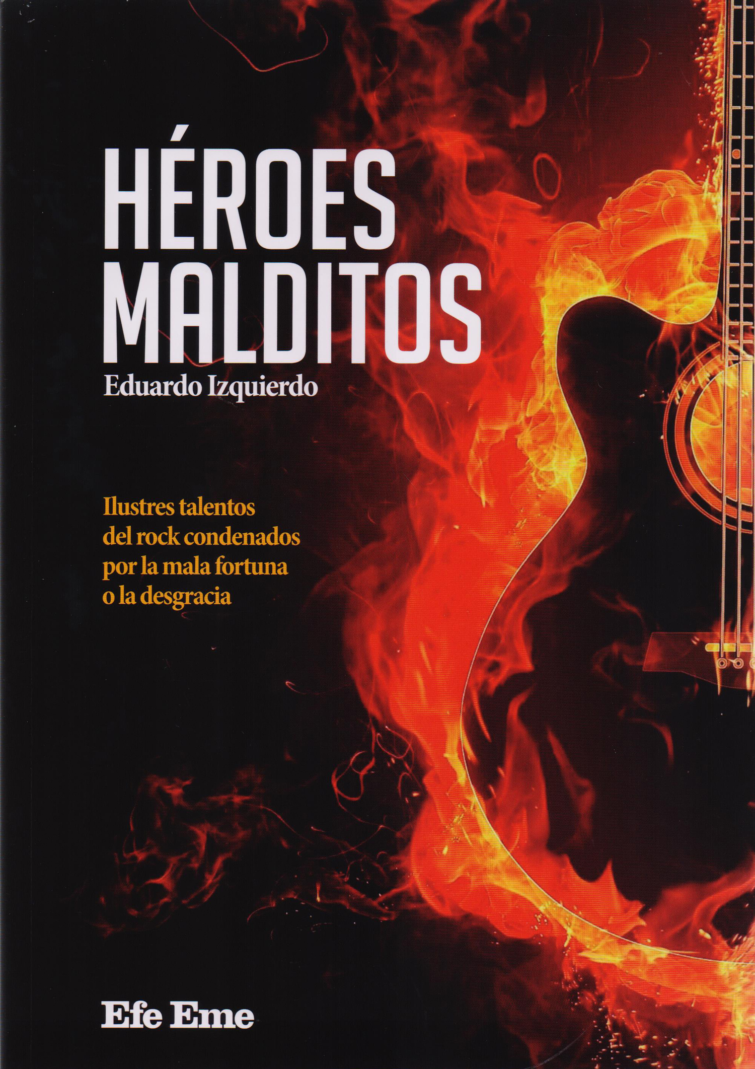 Héroes malditos