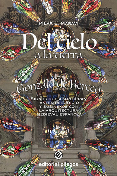 Del cielo a la tierra: Gonzalo de Berceo, Signos que aparecerán antes del Juicio Final, y sus nexos con la arquitectura medieval española