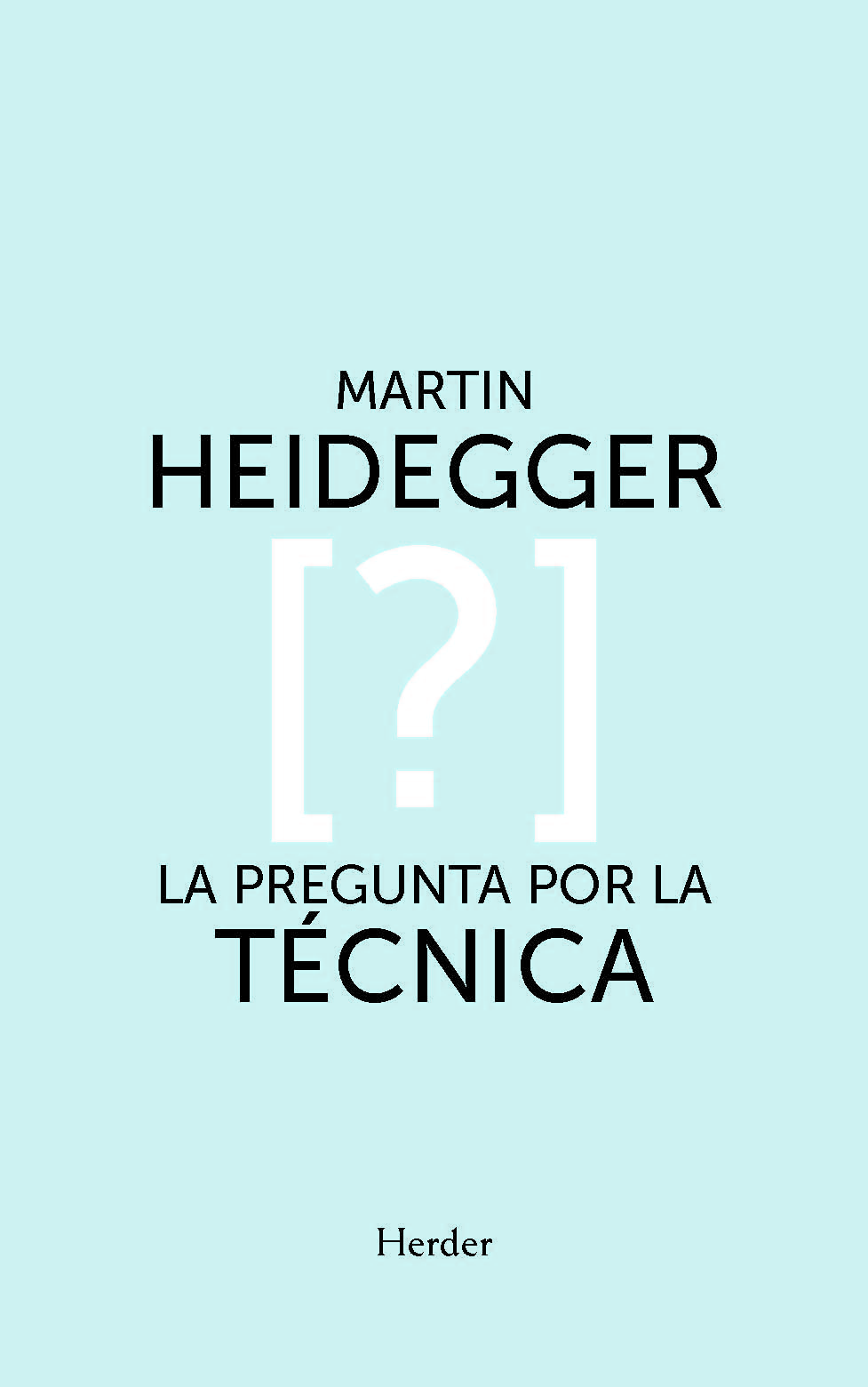 La pregunta por la técnica