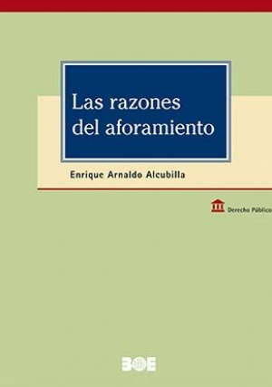 Las razones del aforamiento