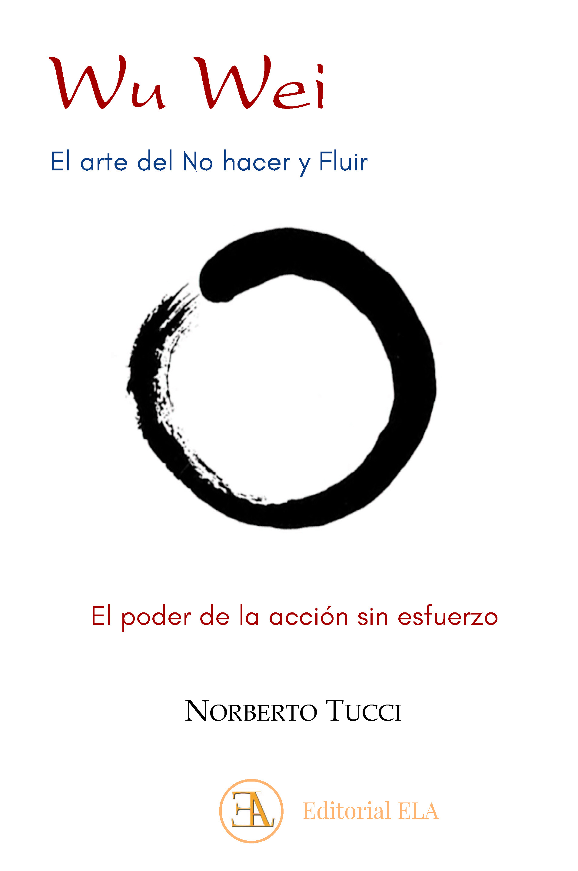 Wu Wei, el arte del no hacer y fluir