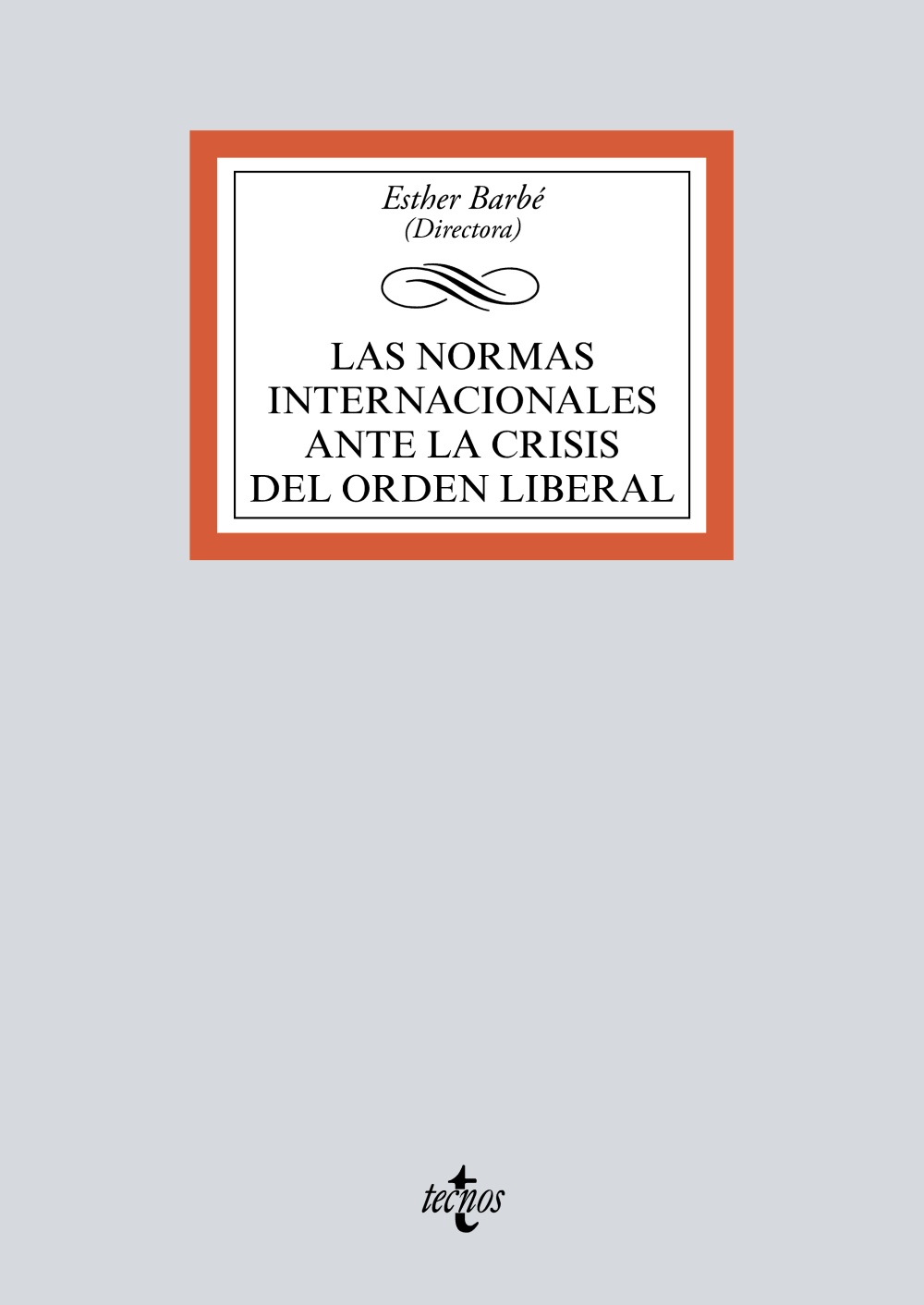 Las normas internacionales ante la crisis del orden liberal