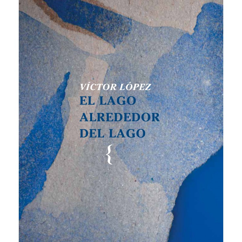 El  lago alrededor del lago