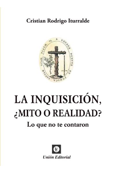 LA INQUISICIÓN, ¿MITO O REALIDAD?