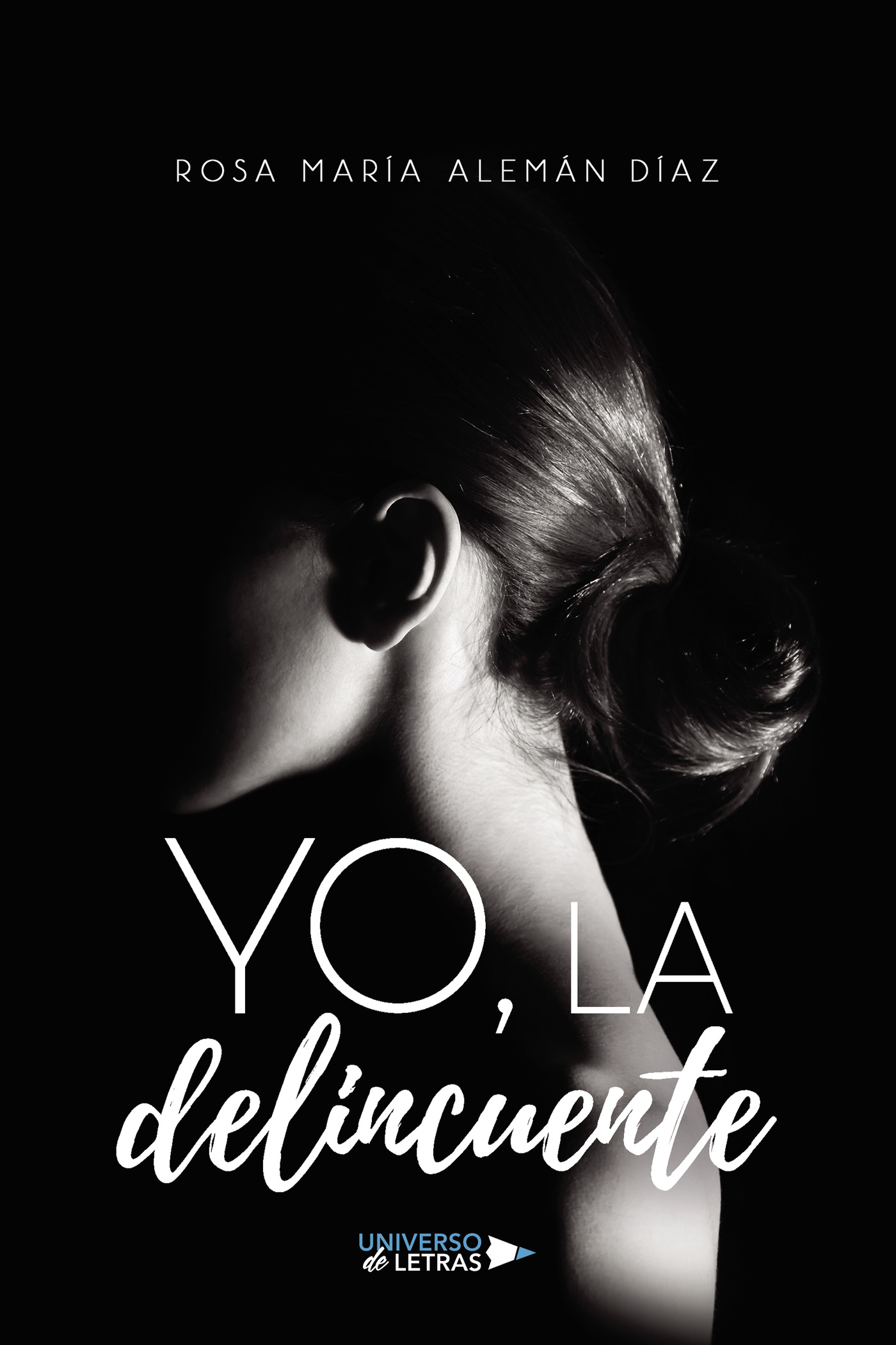 Yo, la delincuente