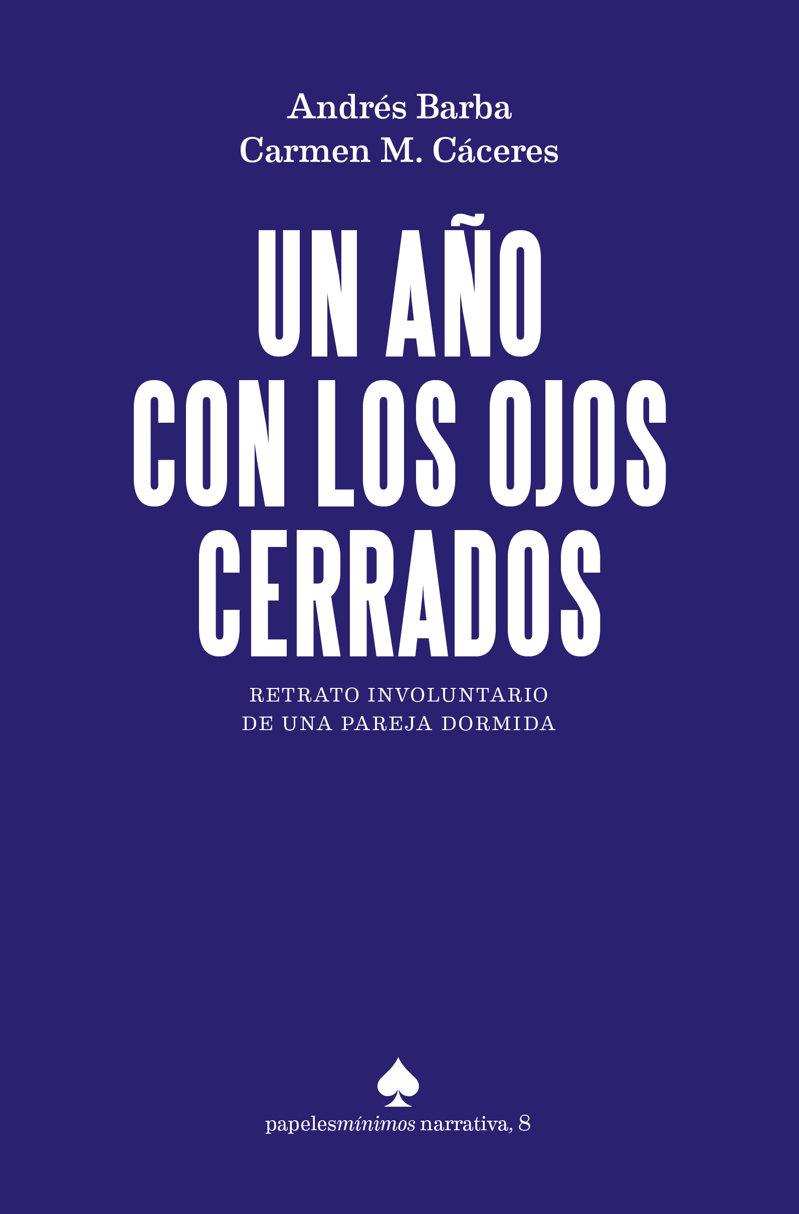 Un año con los ojos cerrados