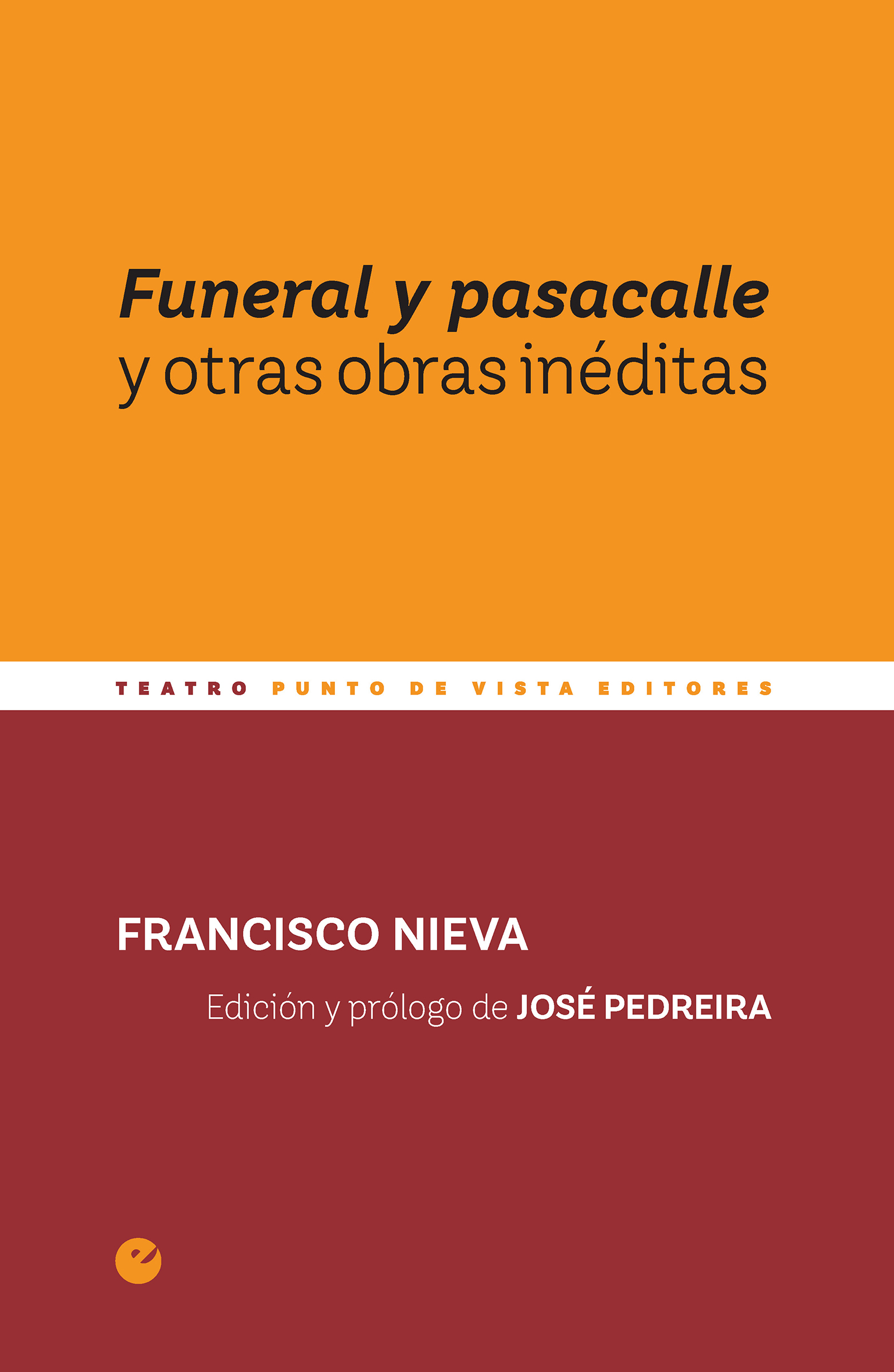 Funeral y pasacalle y otras obras inéditas