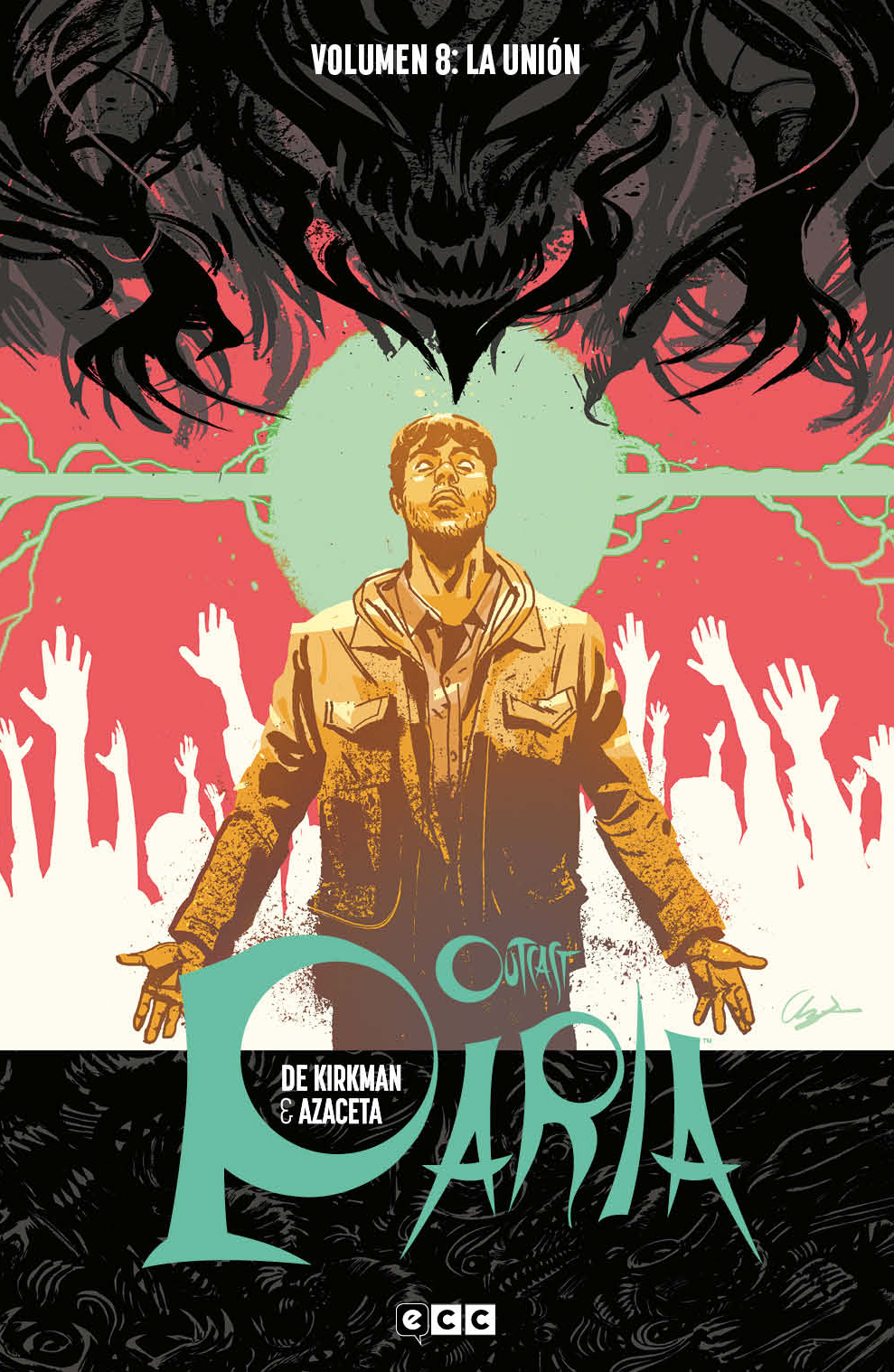 Outcast (Paria) vol. 08: La unión