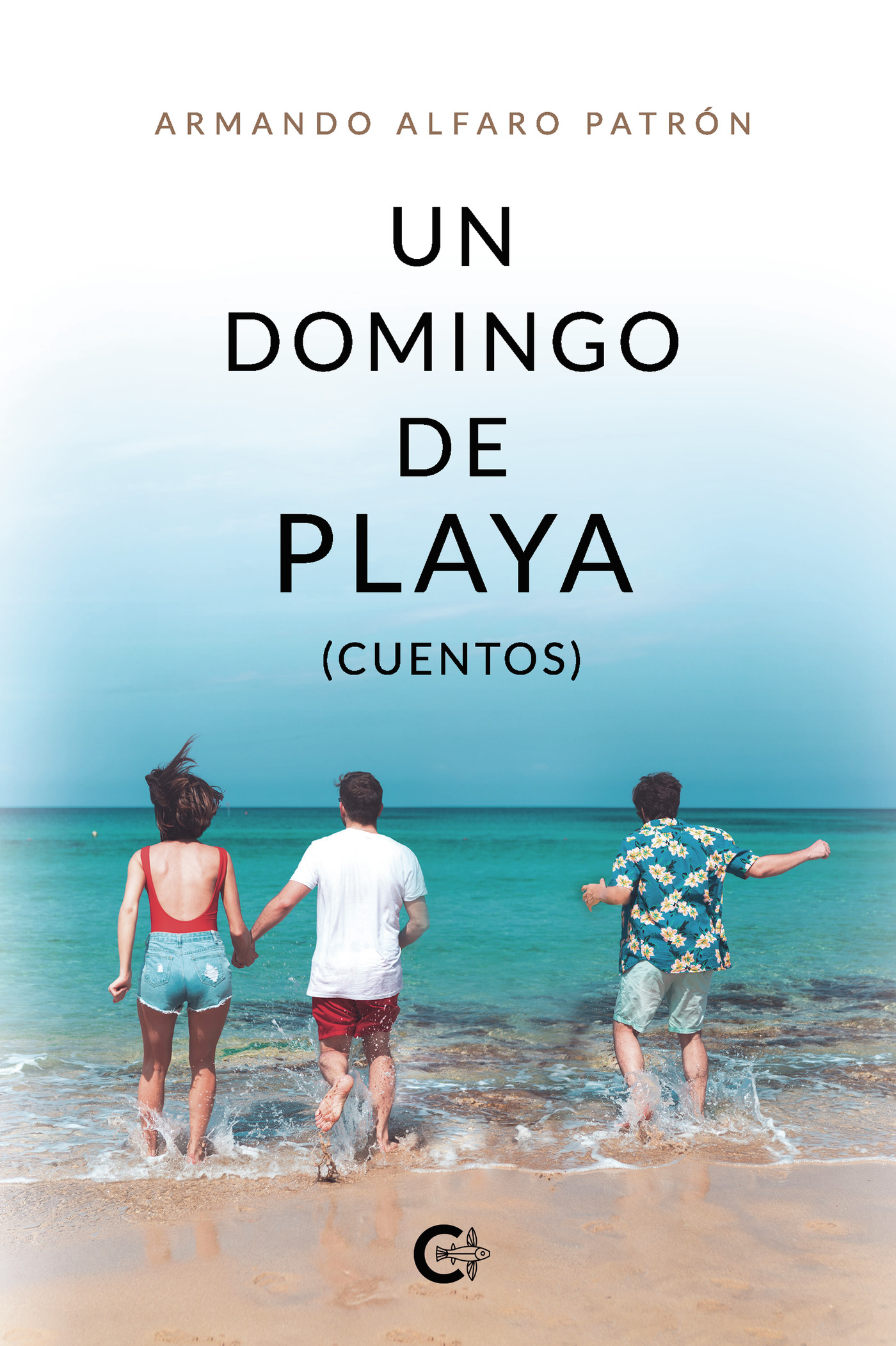 Un domingo de playa (cuentos)