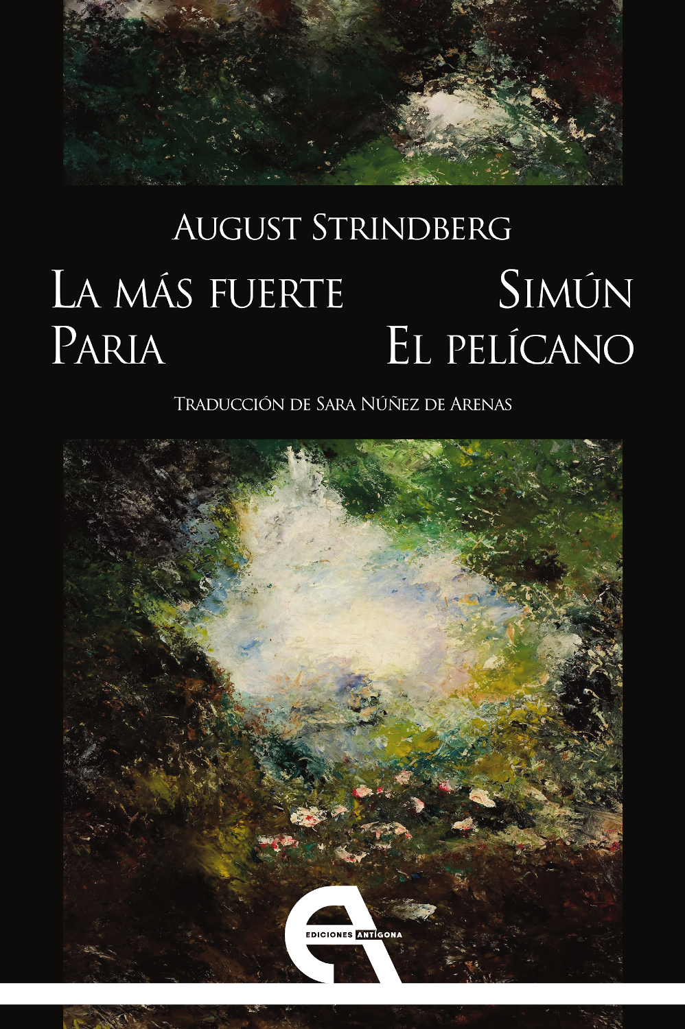 La más fuerte / Paria / Simún / El pelícano
