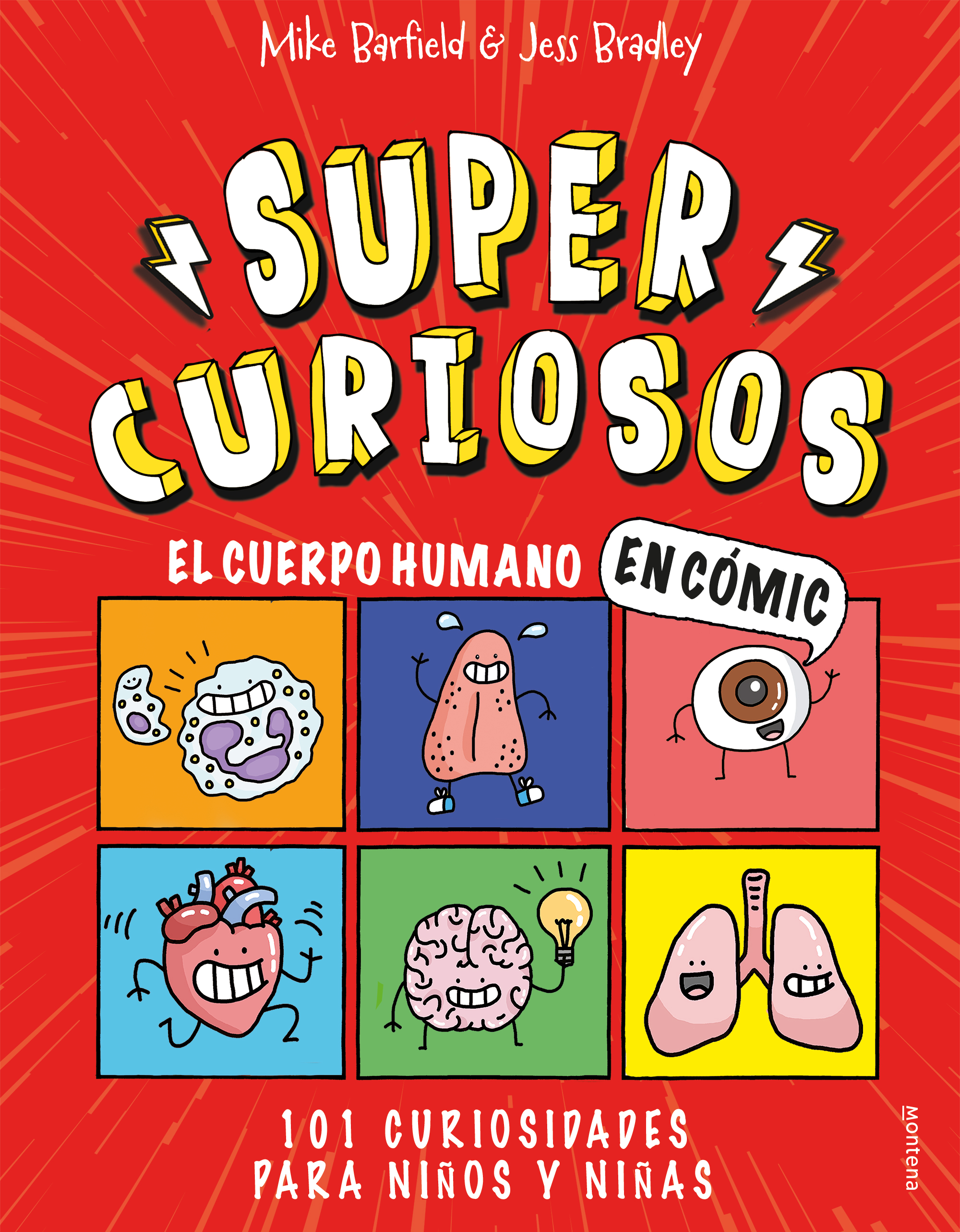 El cuerpo humano en cómic. 101 curiosidades para niños y niñas (Súper Curiosos)