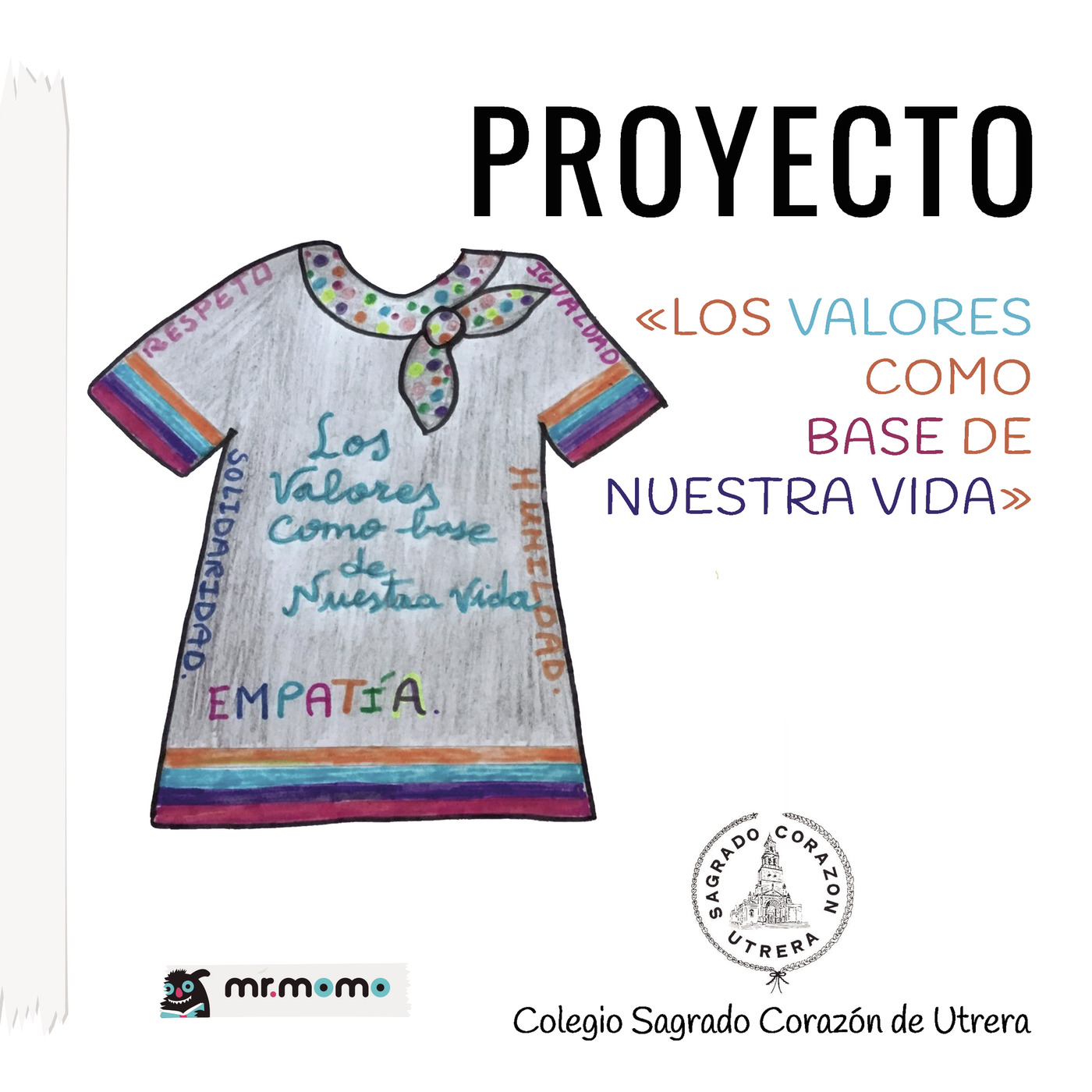 Proyecto «Los valores como base de nuestra vida»