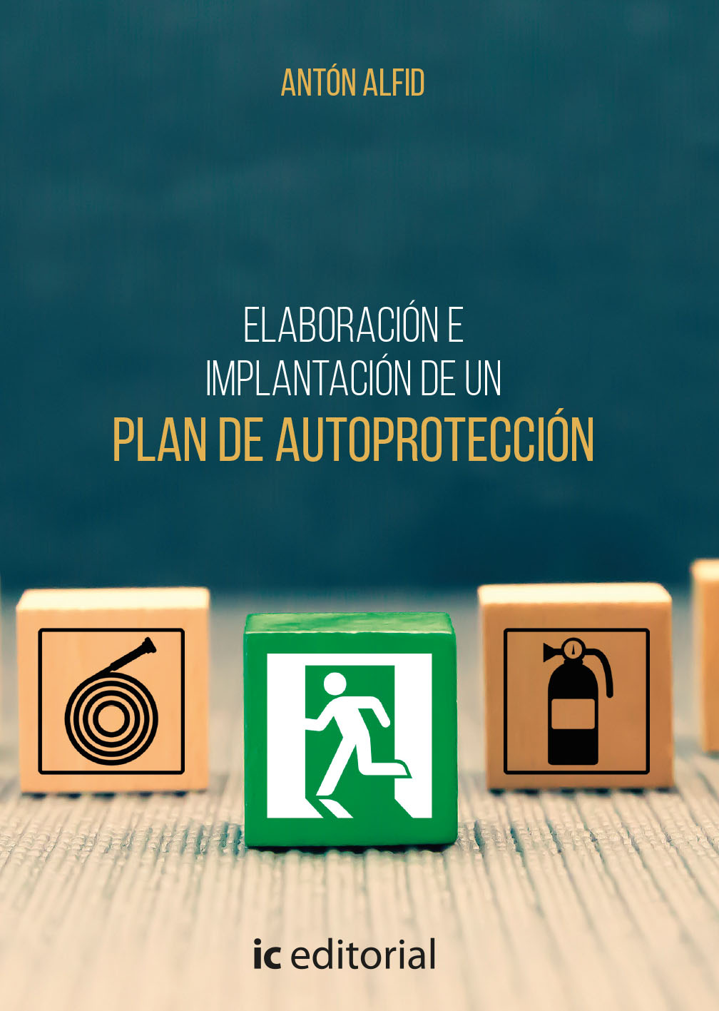 Elaboración e implantación de un plan de autoprotección