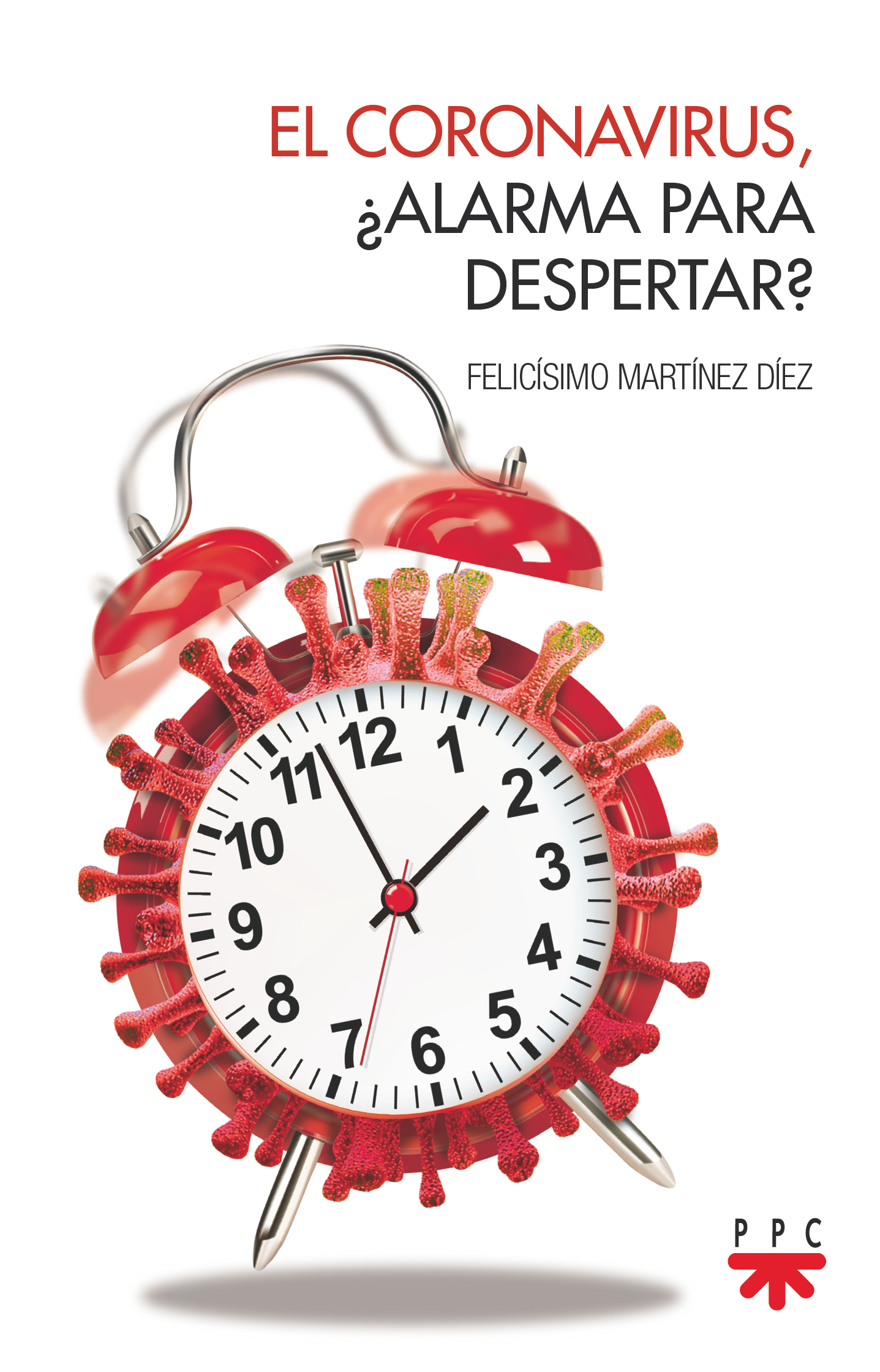 El coronavirus, ¿alarma para despertar?