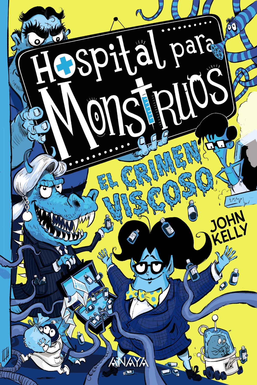 Hospital para monstruos 3: el crimen viscoso