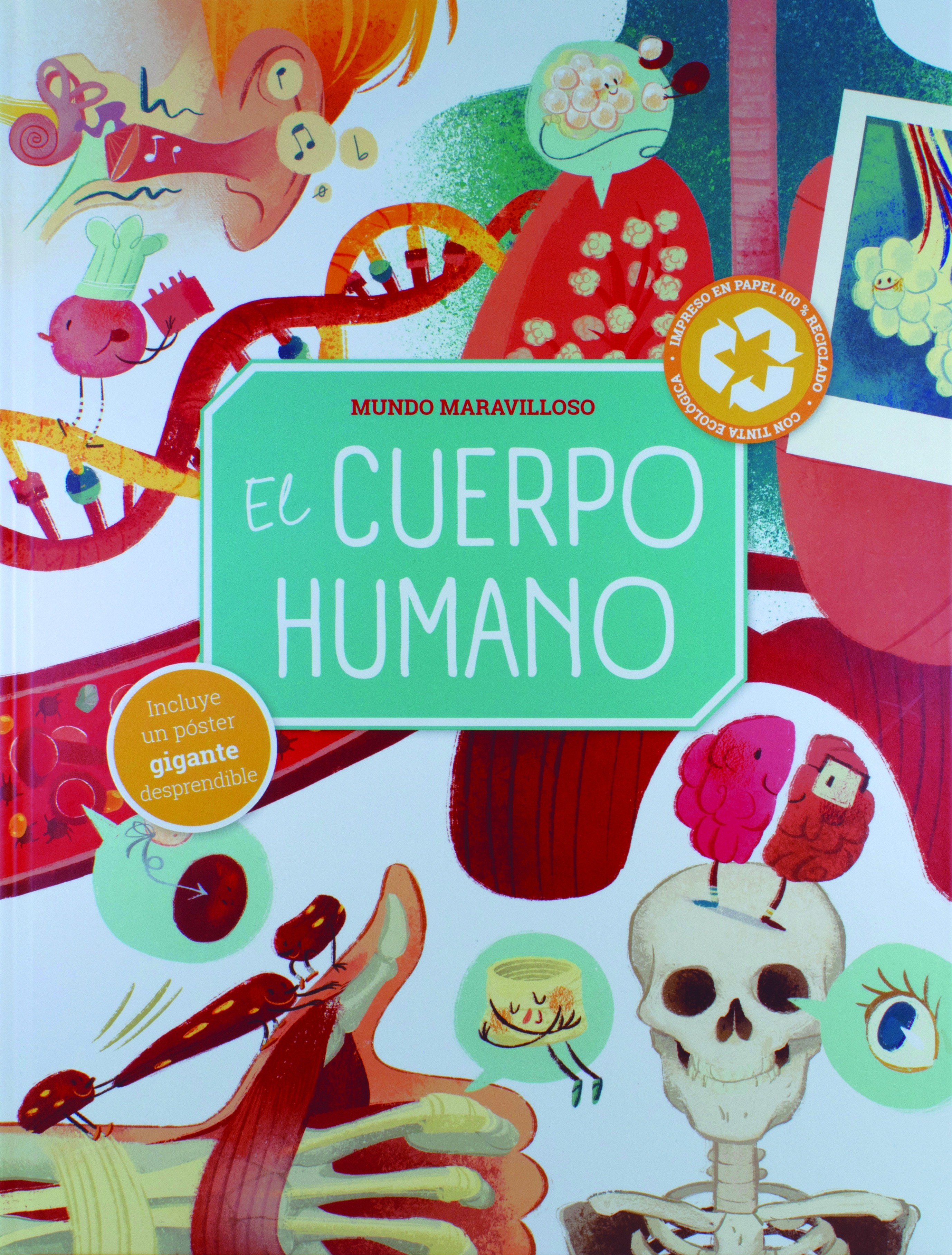 Mundo Maravilloso: El Cuerpo humano