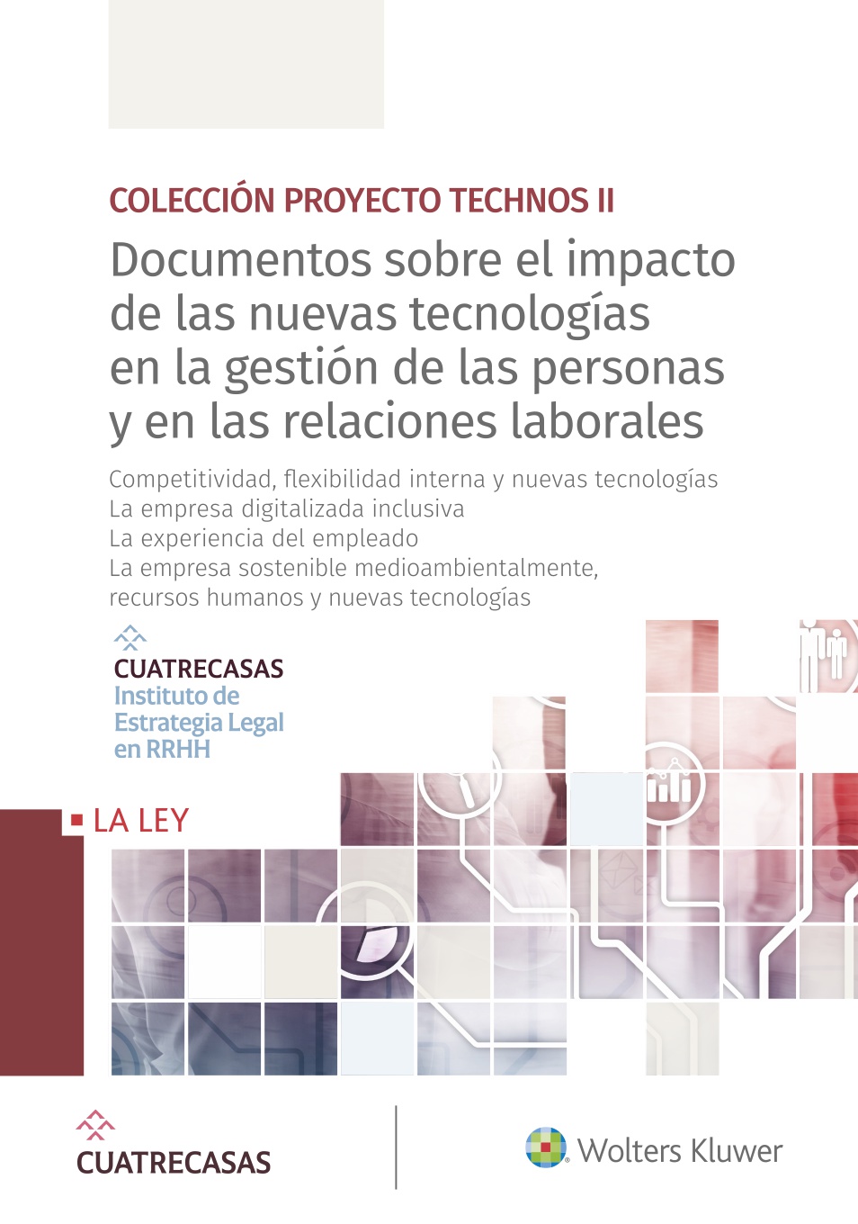 Documentos sobre el impacto de las nuevas tecnologías en la gestión de las personas y en las relaciones laborales (14-17)