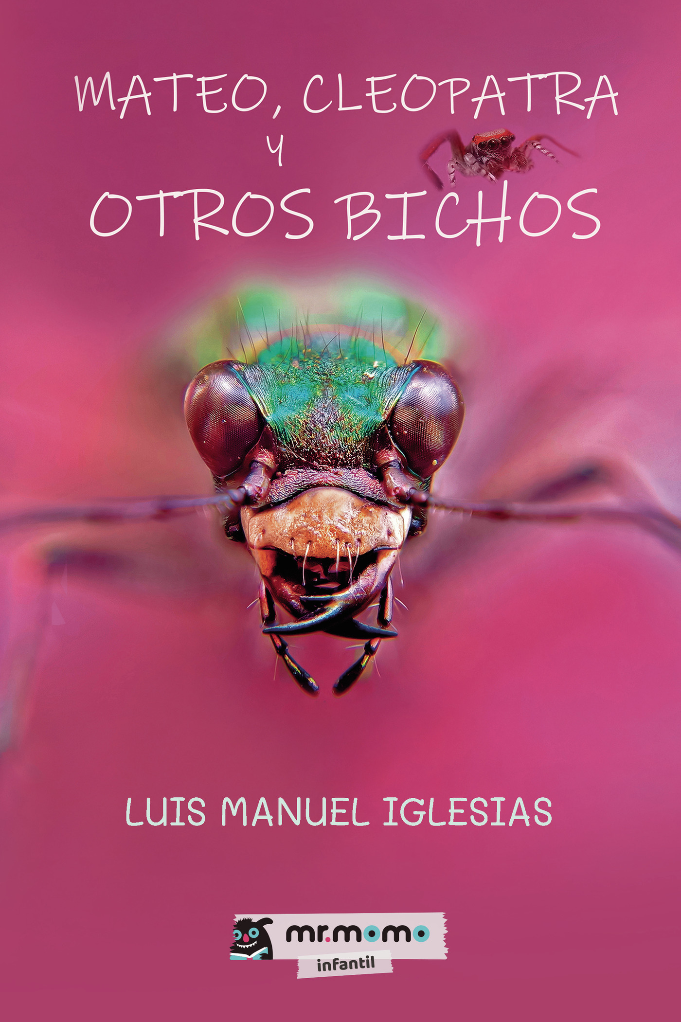 Mateo, Cleopatra y otros bichos