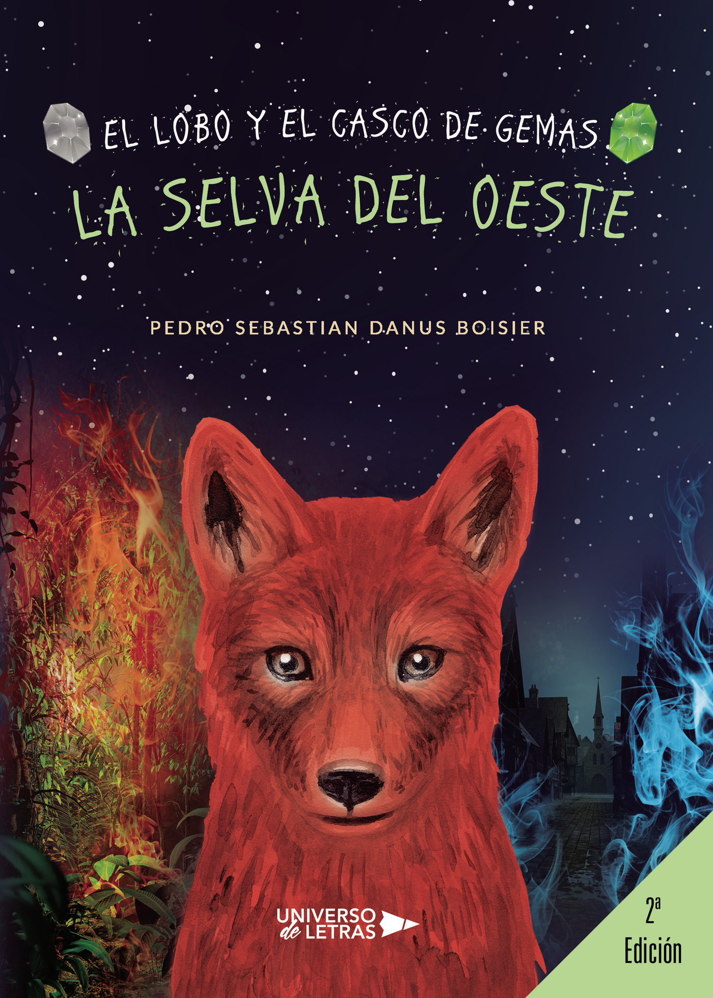 El lobo y el casco de Gemas. La Selva del Oeste