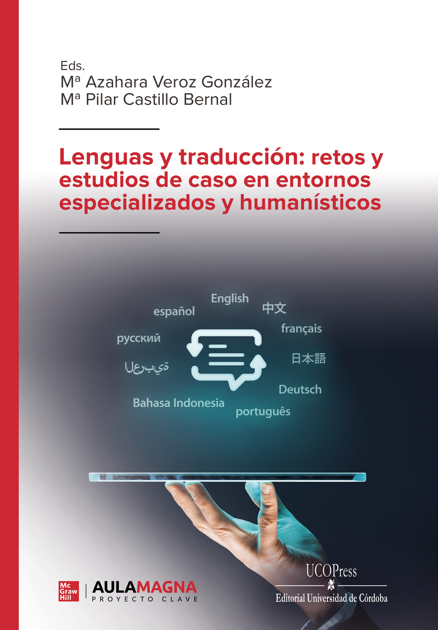Lenguas y traducción: retos y estudios de caso en entornos especializados y humanísticos