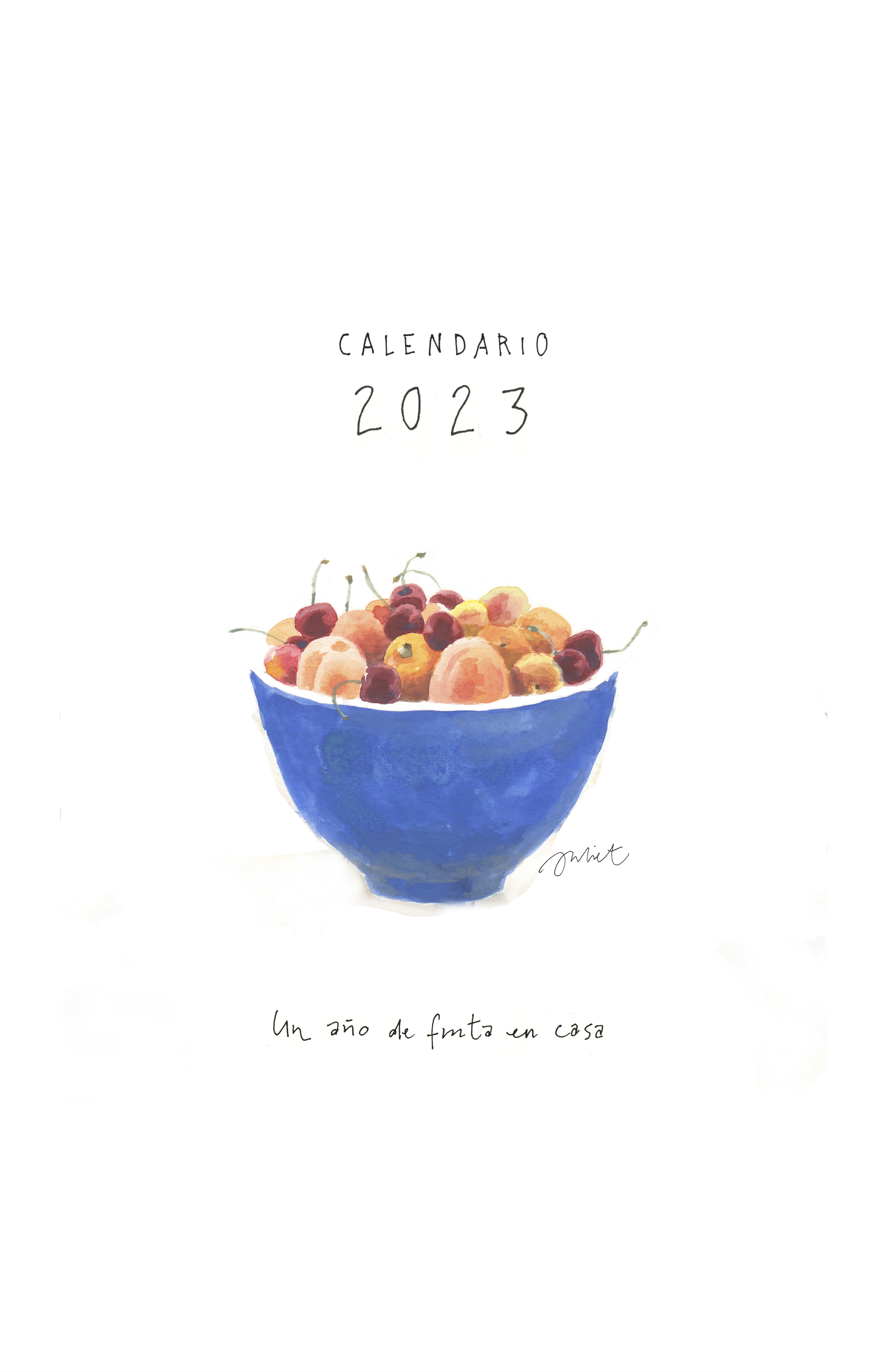Calendario 2023. Un año de frutas en casa