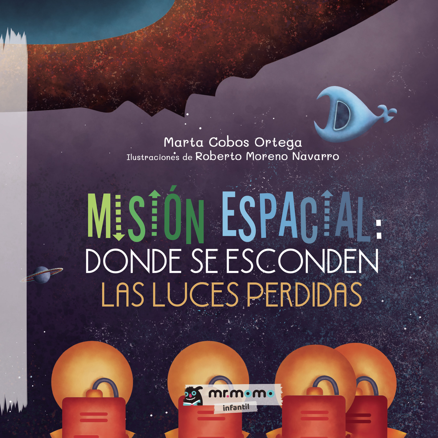 Misión espacial: donde se esconden las luces perdidas Tapa Blanda