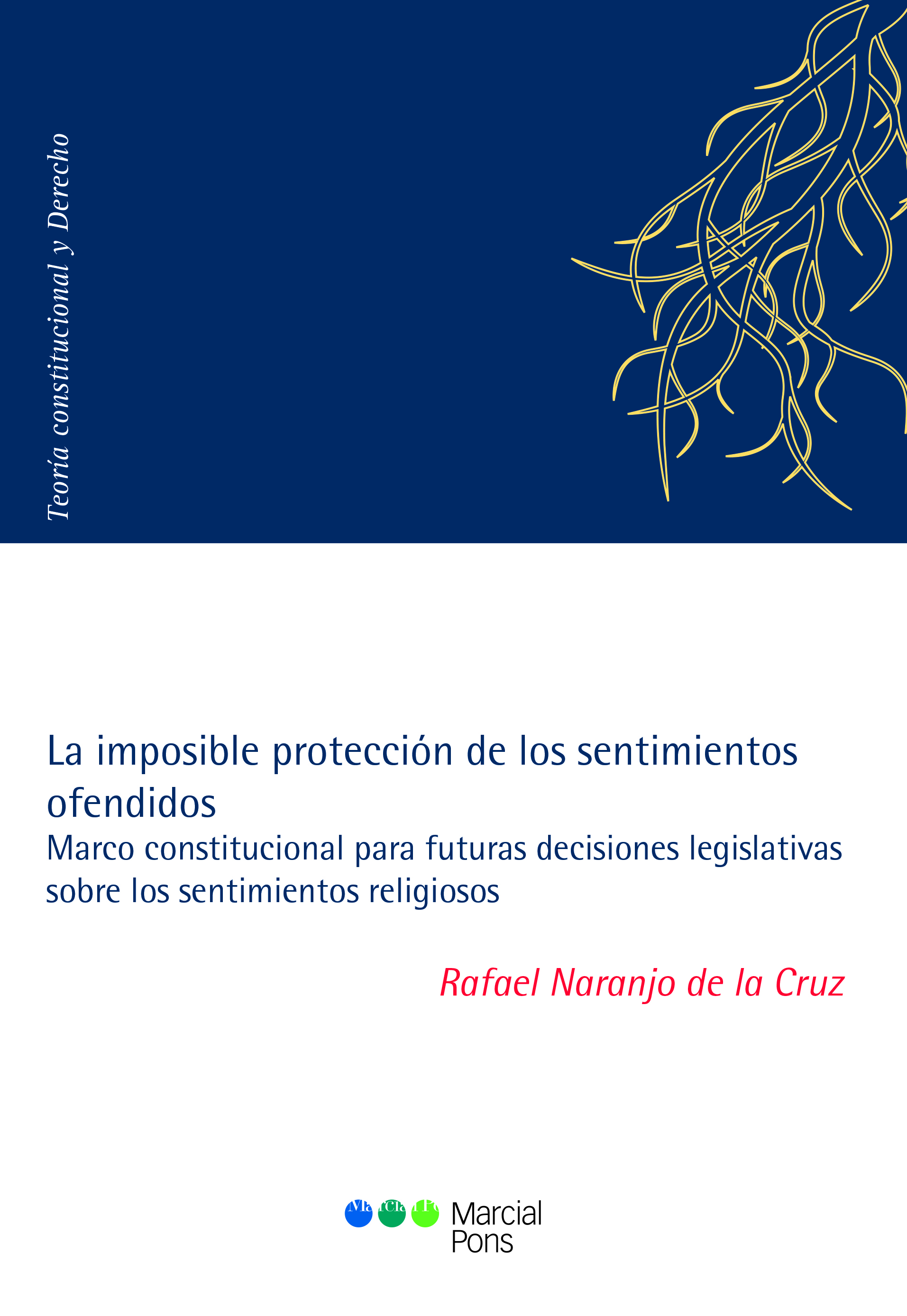 La imposible protección de los sentimientos ofendidos