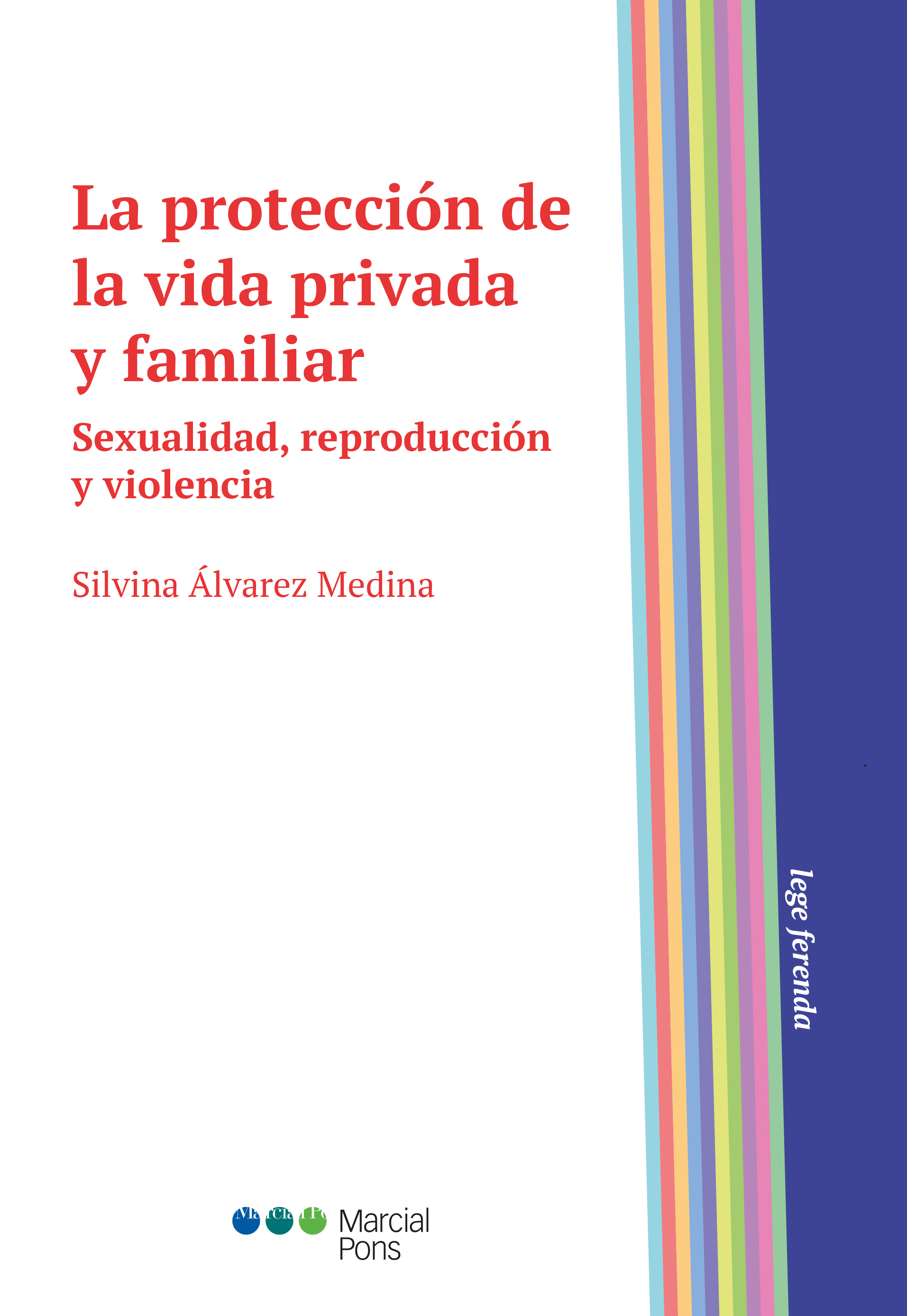 La protección de la vida privada y familiar