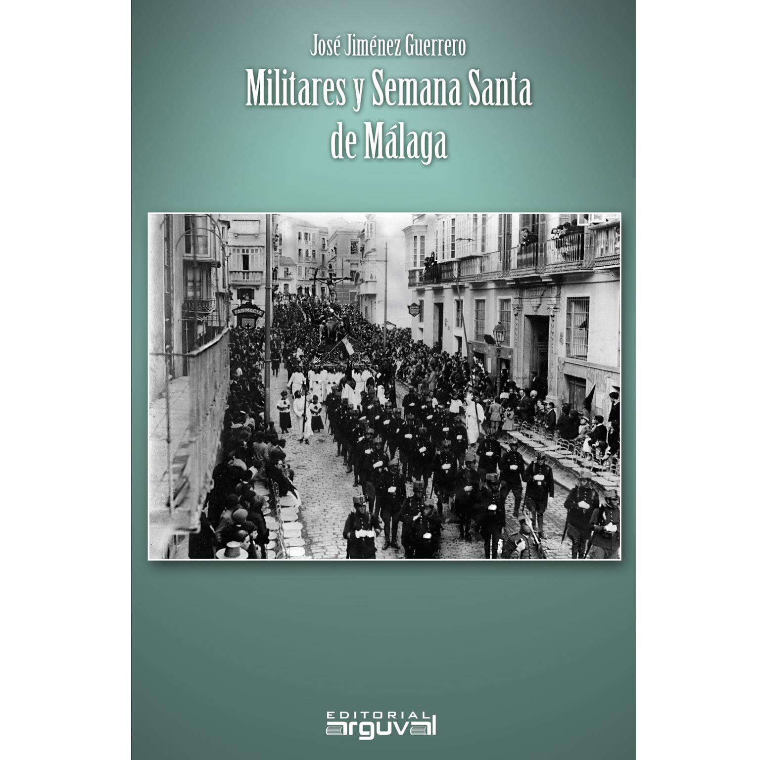 Militares y Semana Santa de Málaga