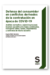 Defensa del consumidor en conflictos derivados de la contratación en época de COVID-19